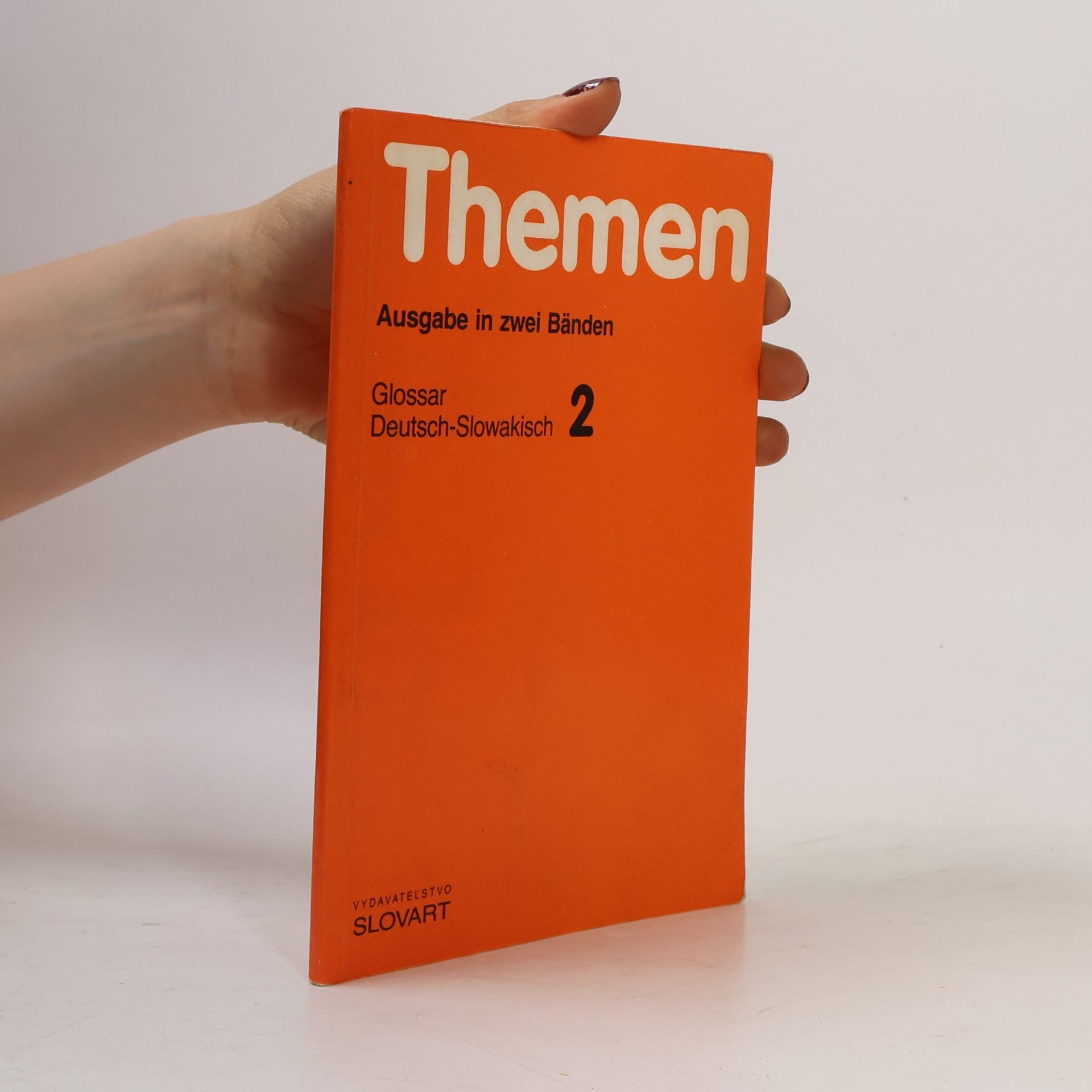 Katarína Tőkőlyiová Themen. Glossar Deutsch-Slowakisch. 2