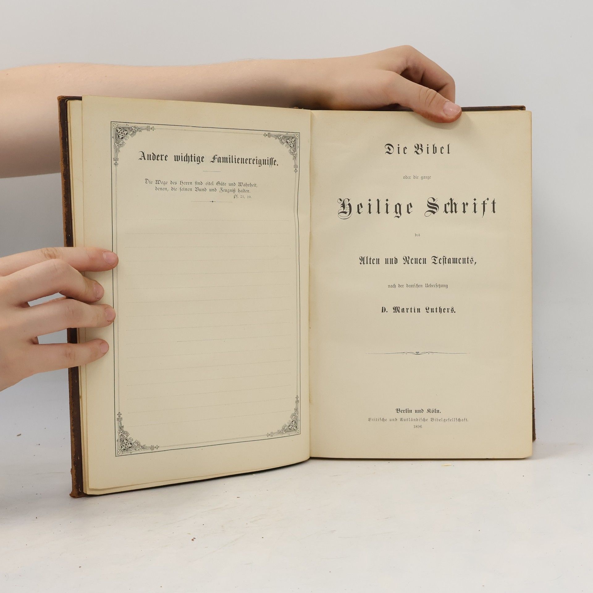 Martin Luther Die Bibel oder die ganze Heilige Schrift des Alten und Neuen Testaments