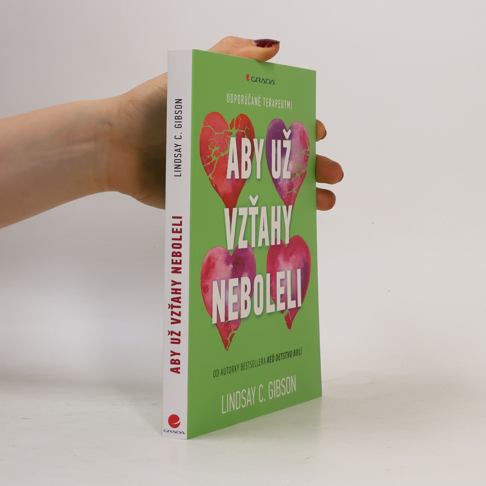 Lindsay C. Gibson Aby už vzťahy neboleli