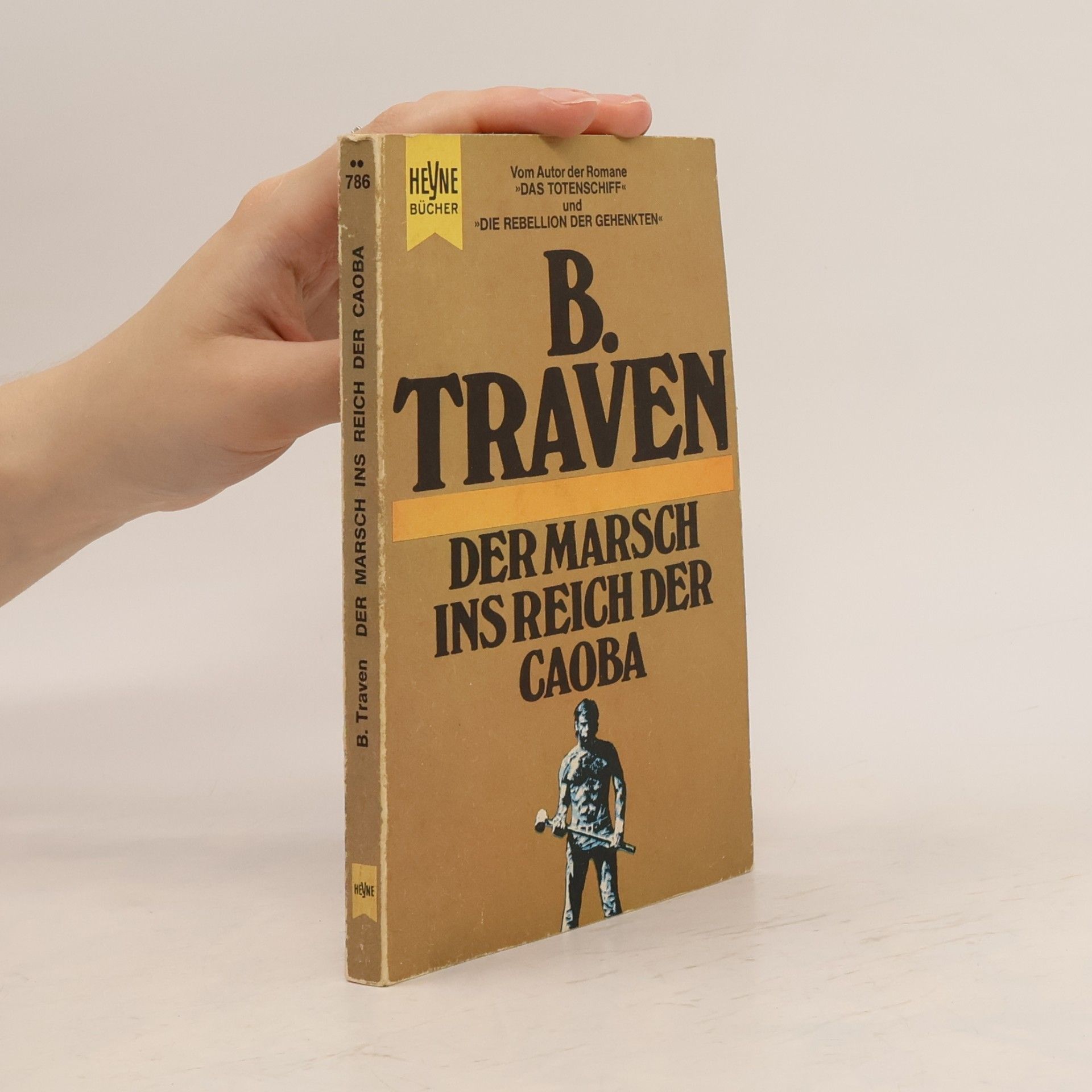 B. Traven Der Marsch ins Reich der Caoba