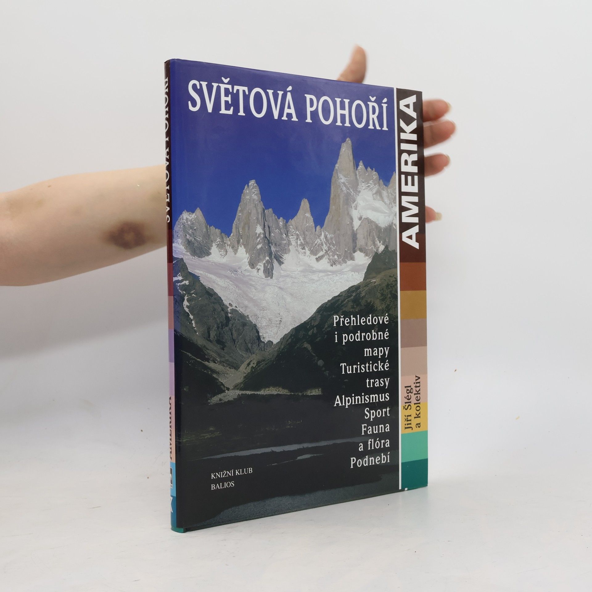 Jiří Šlégl Světová pohoří. Amerika