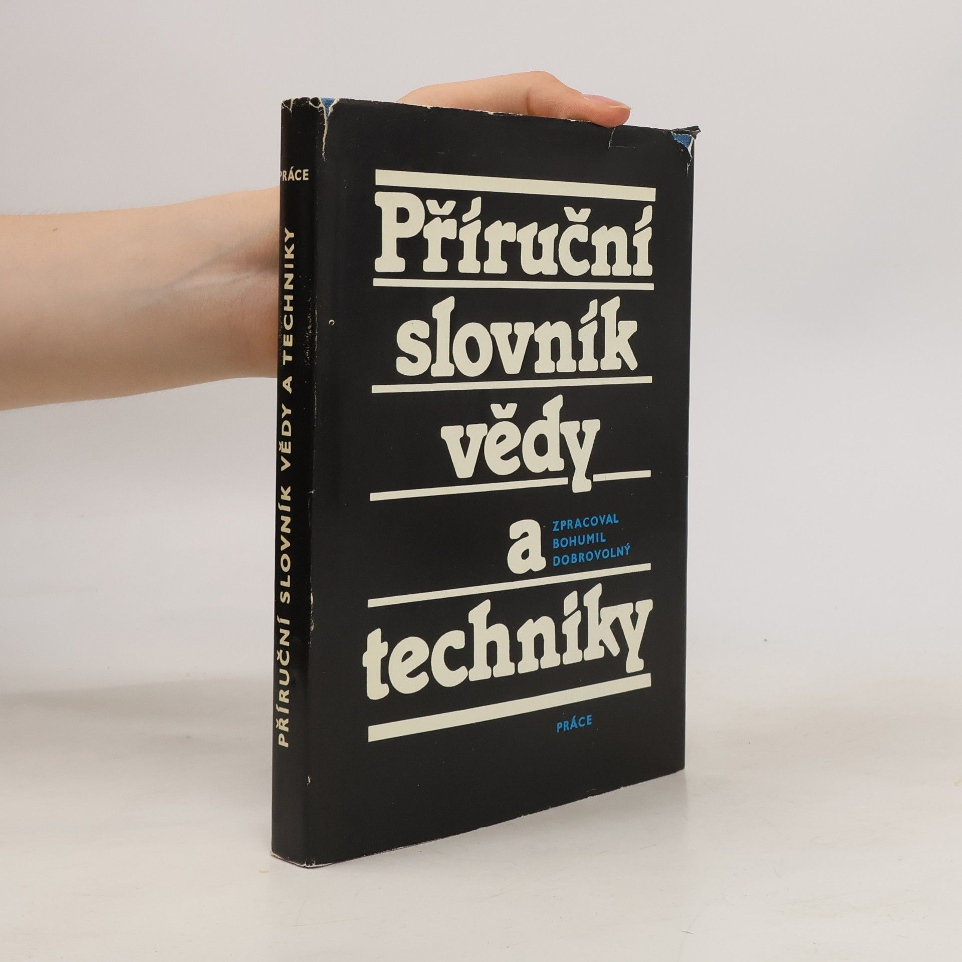 Bohumil Dobrovolný Příruční slovník vědy a techniky