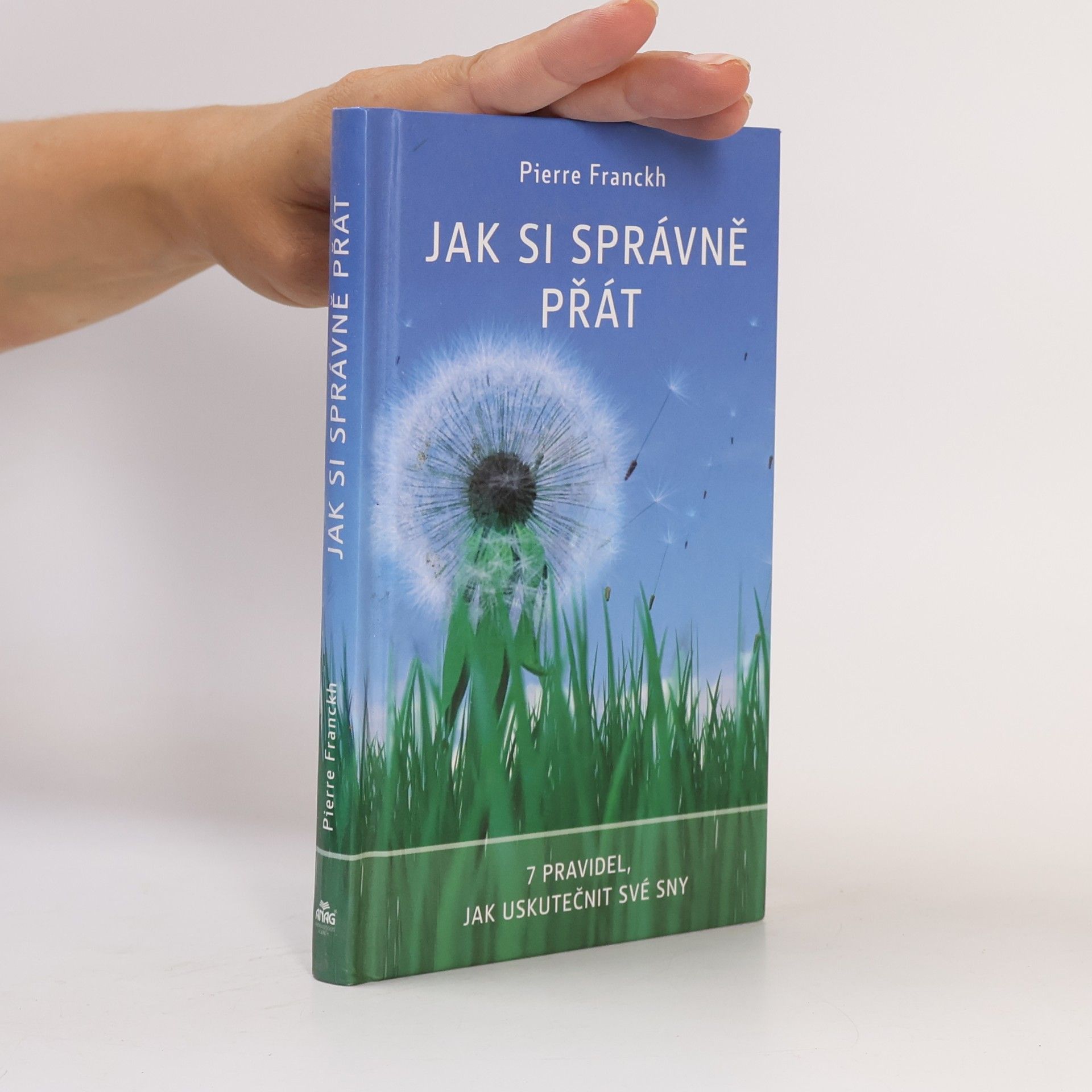 Pierre Franckh Jak si správně přát