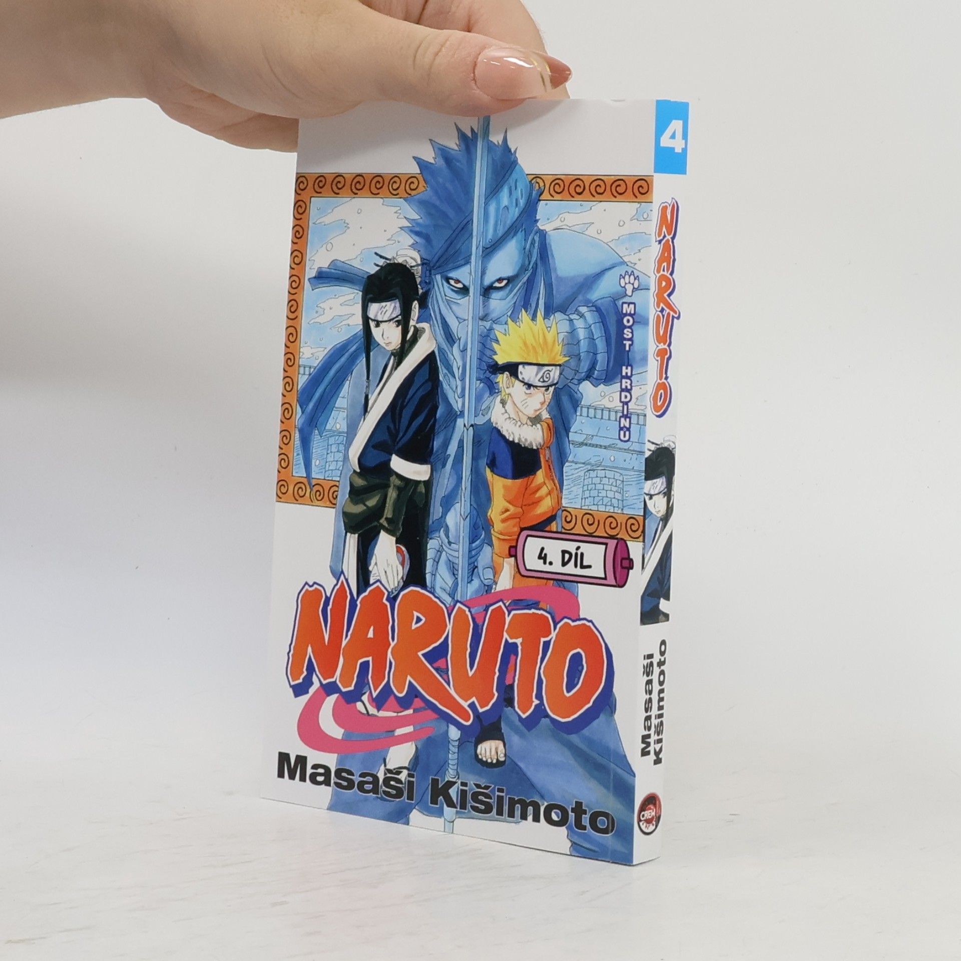 Masashi Kishimoto Naruto 4. díl. Most hrdinů
