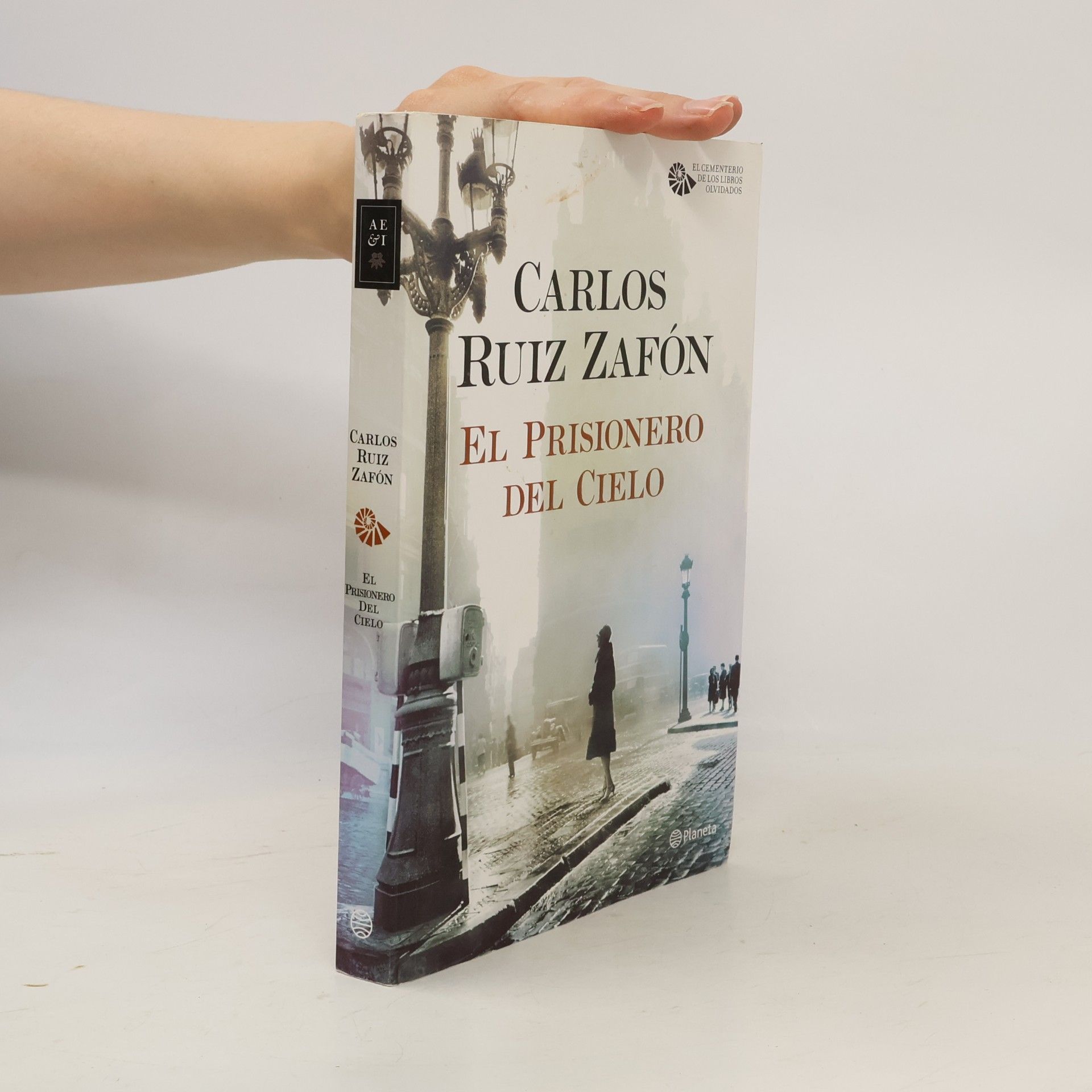 Carlos Ruiz Zafón El Cementerio de los Libros Olvidados: El Prisionero del Cielo