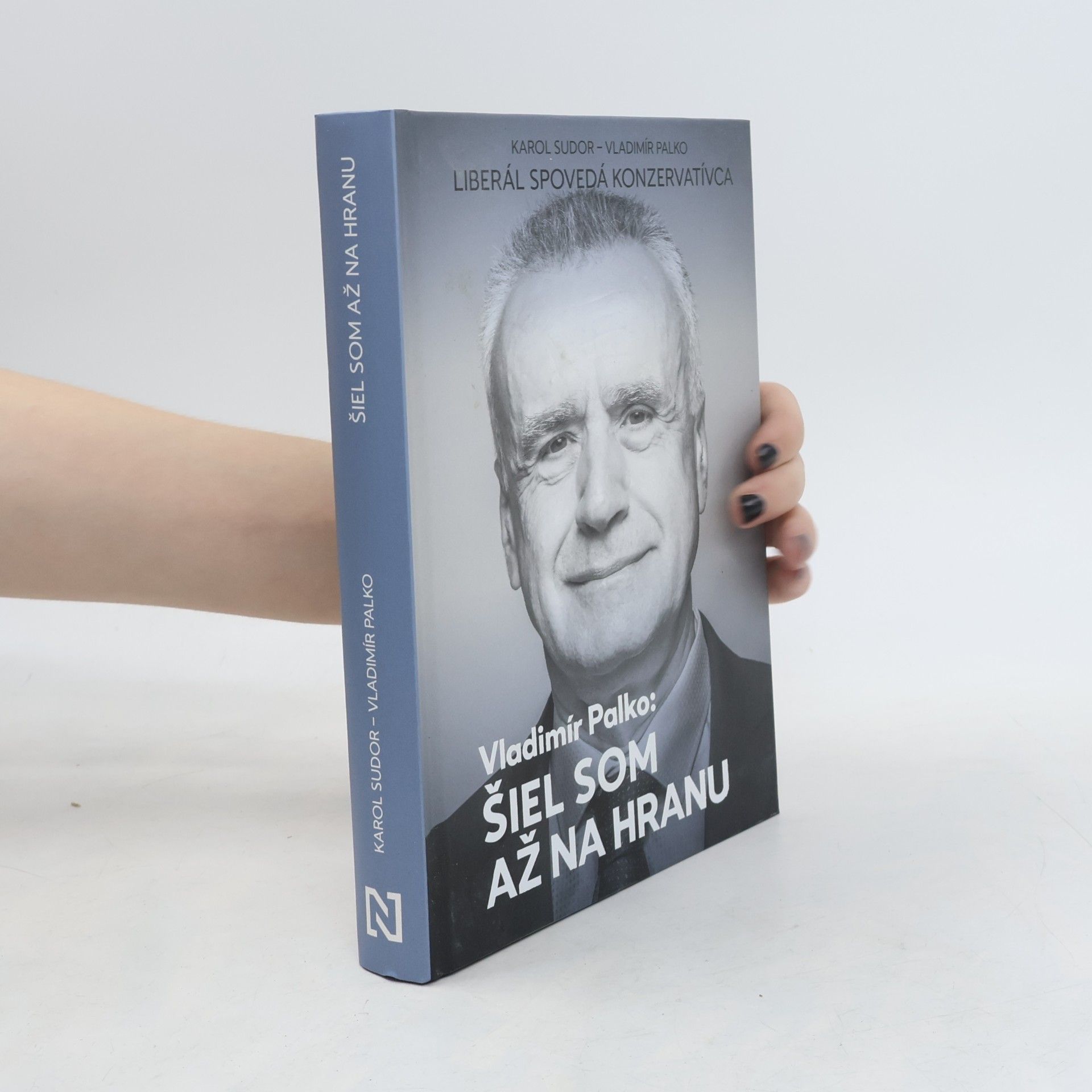 Karol Sudor Šiel som až na hranu