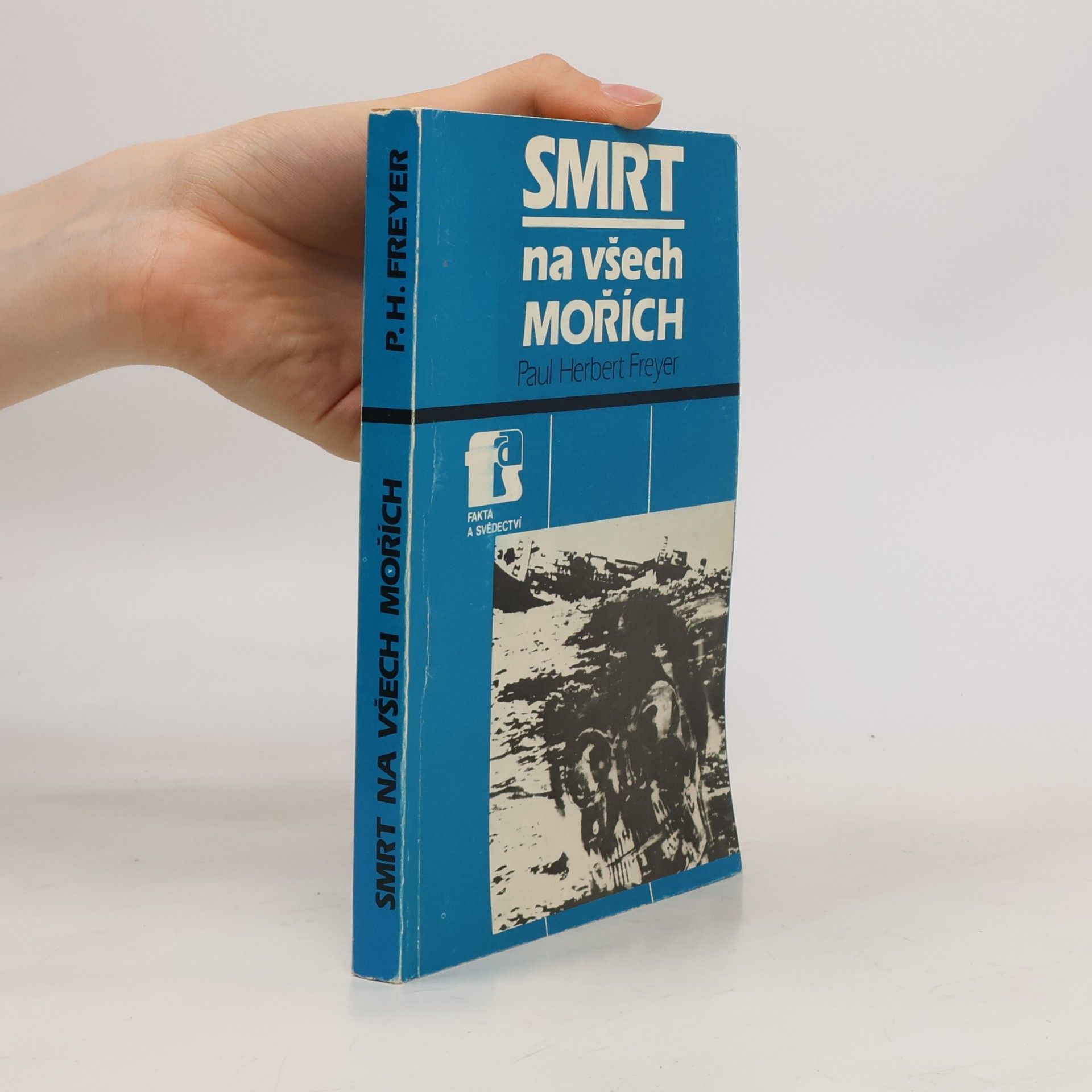 Paul-Herbert Freyer Smrt na všech mořích