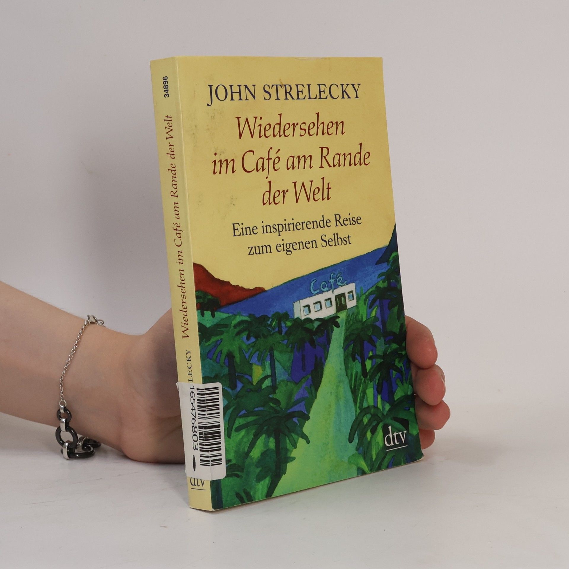 John P. Strelecky Wiedersehen im Café am Rande der Welt
