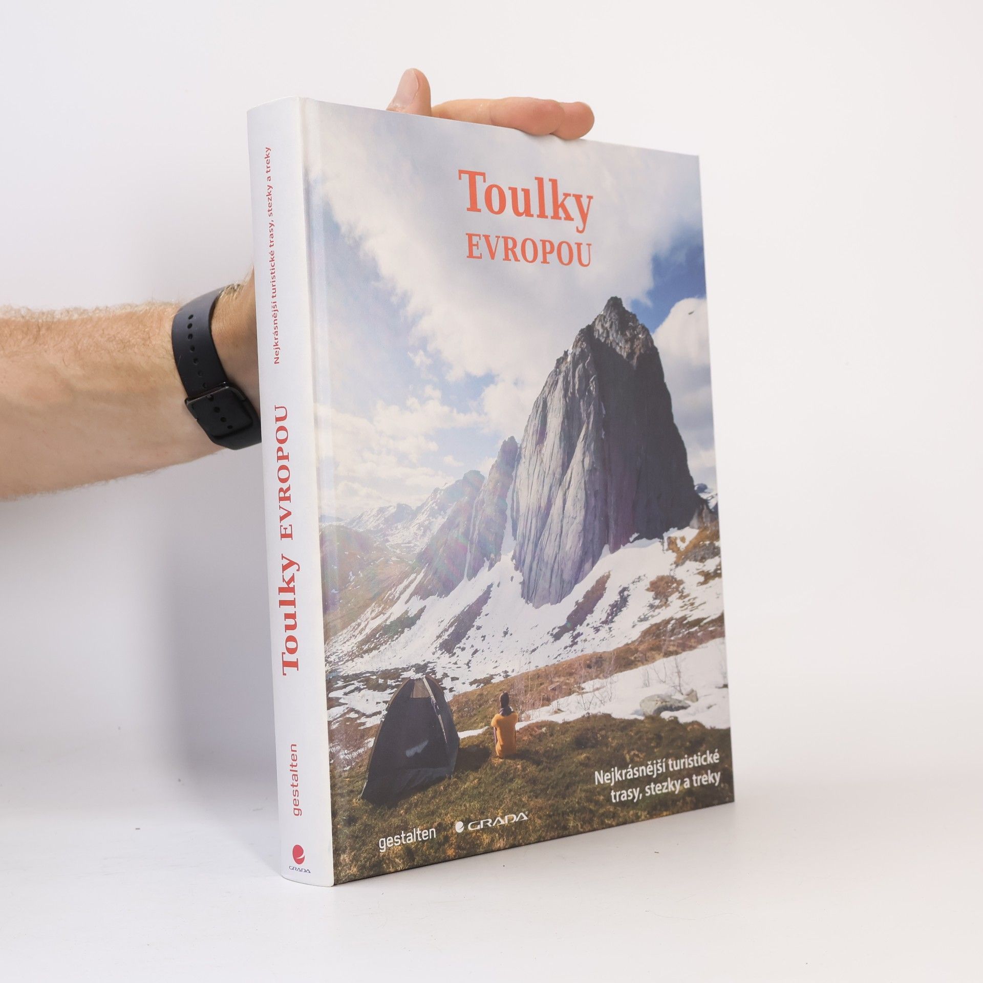 Toulky Evropou : nejkrásnější turistické trasy, stezky a treky