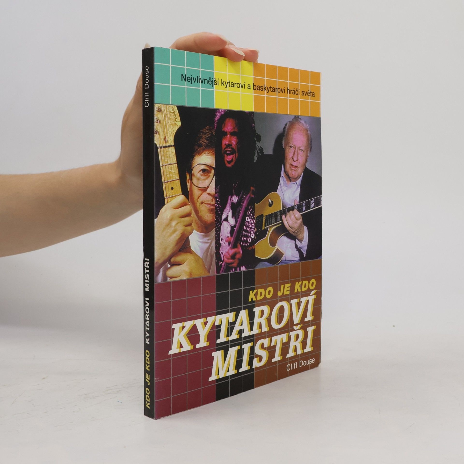 Cliff Douse Kytaroví mistři. Kdo je kdo