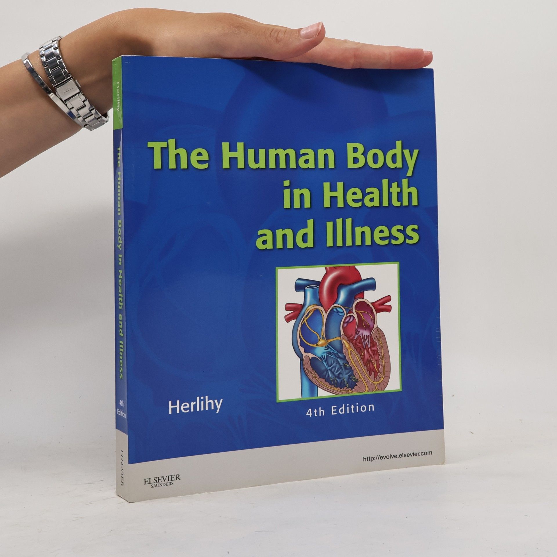 Barbara Herlihy The Human Body in Health and Illness - 4th Edition, Soft Cover Version