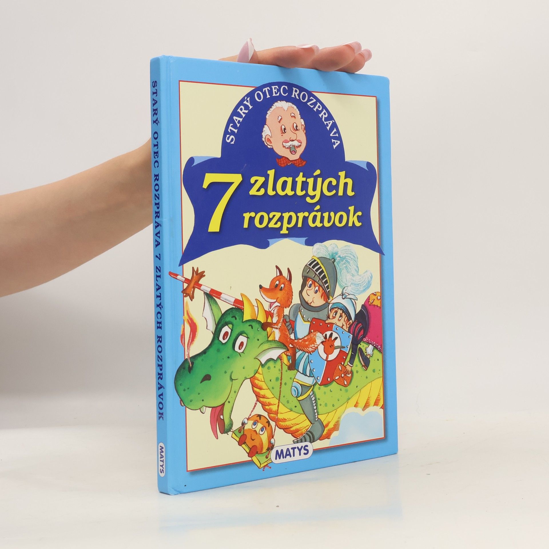 Adolf Dudek Starý otec rozpráva: 7 zlatých rozprávok