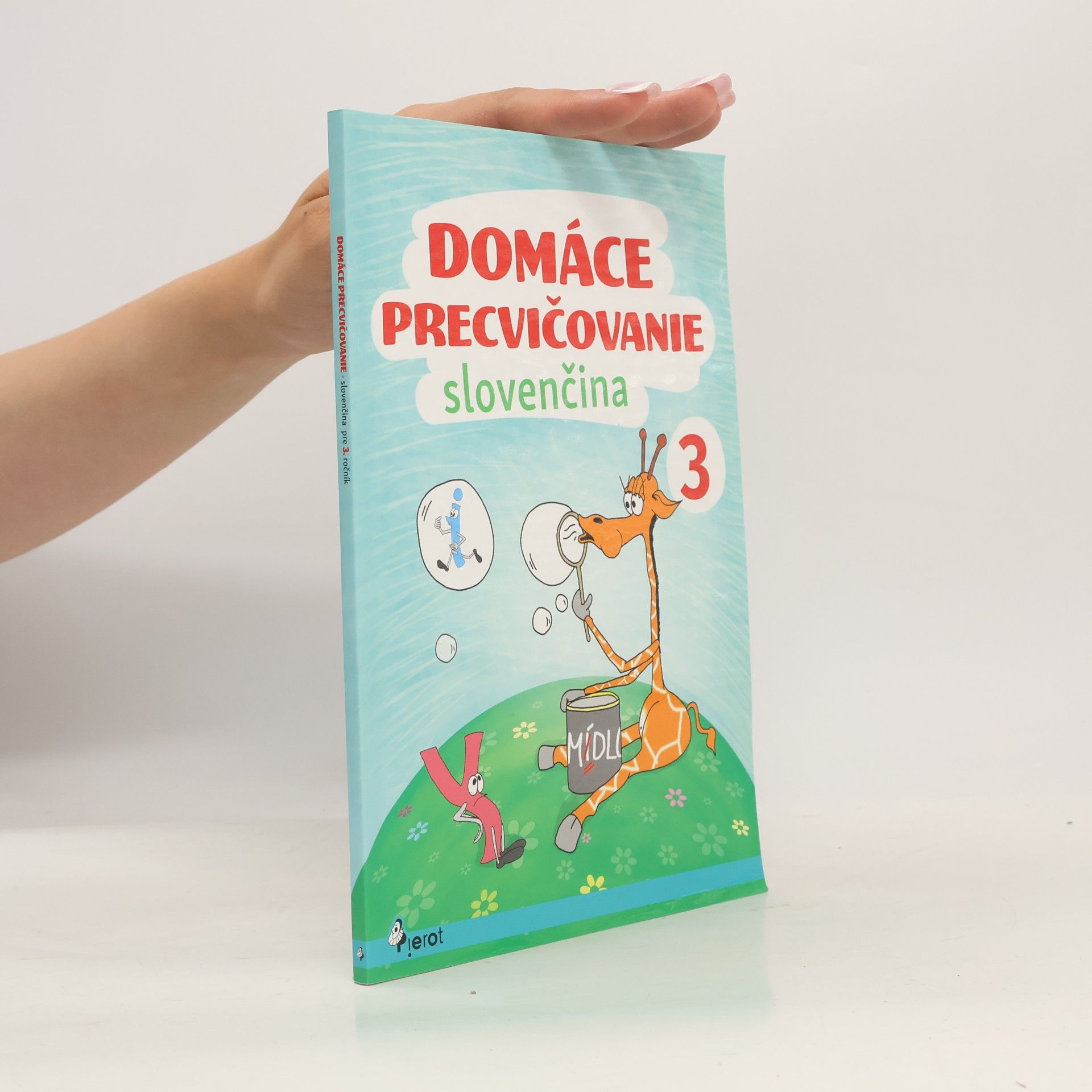Jana Hirková Domáce precvičovanie - slovenčina 3