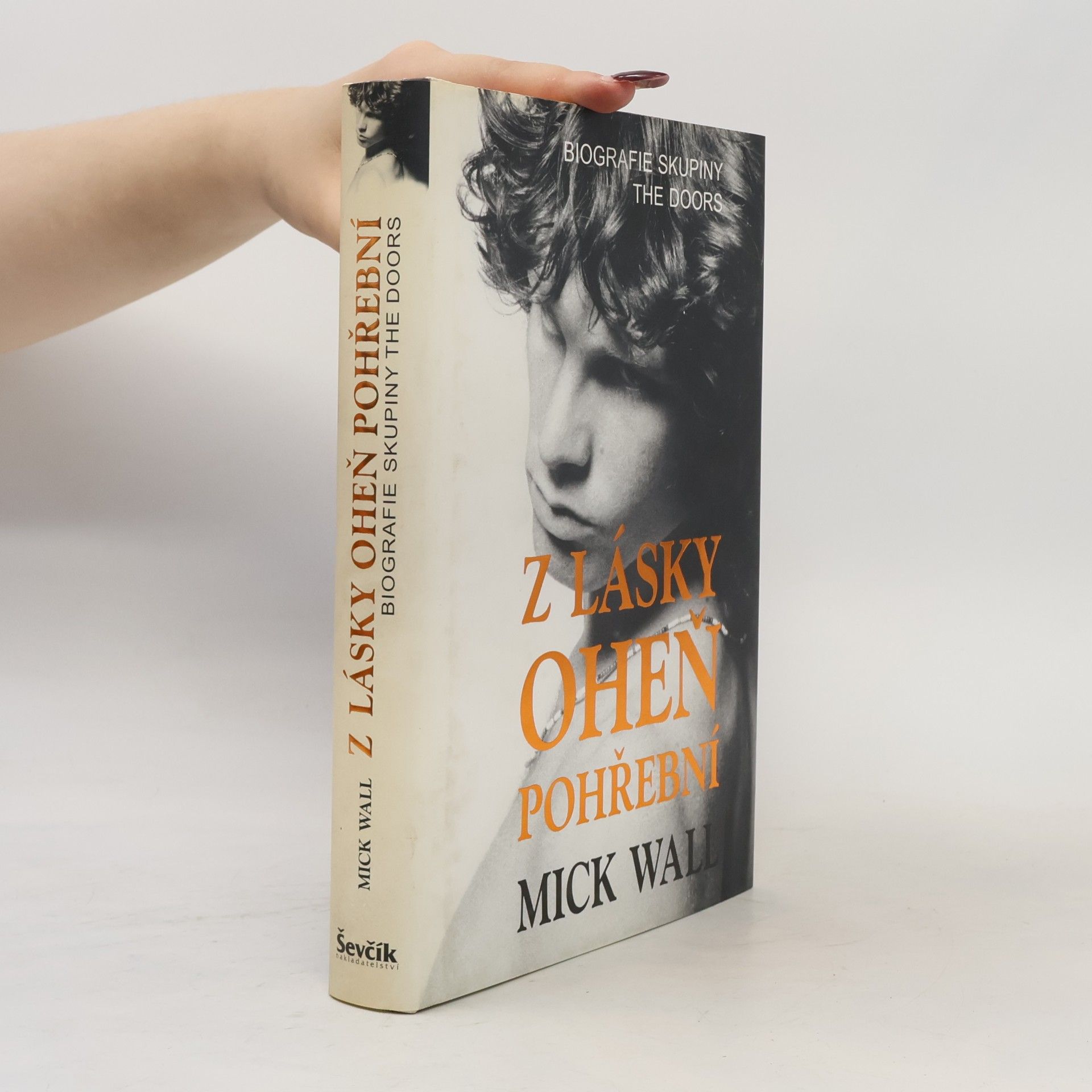 Mick Wall Z lásky oheň pohřební