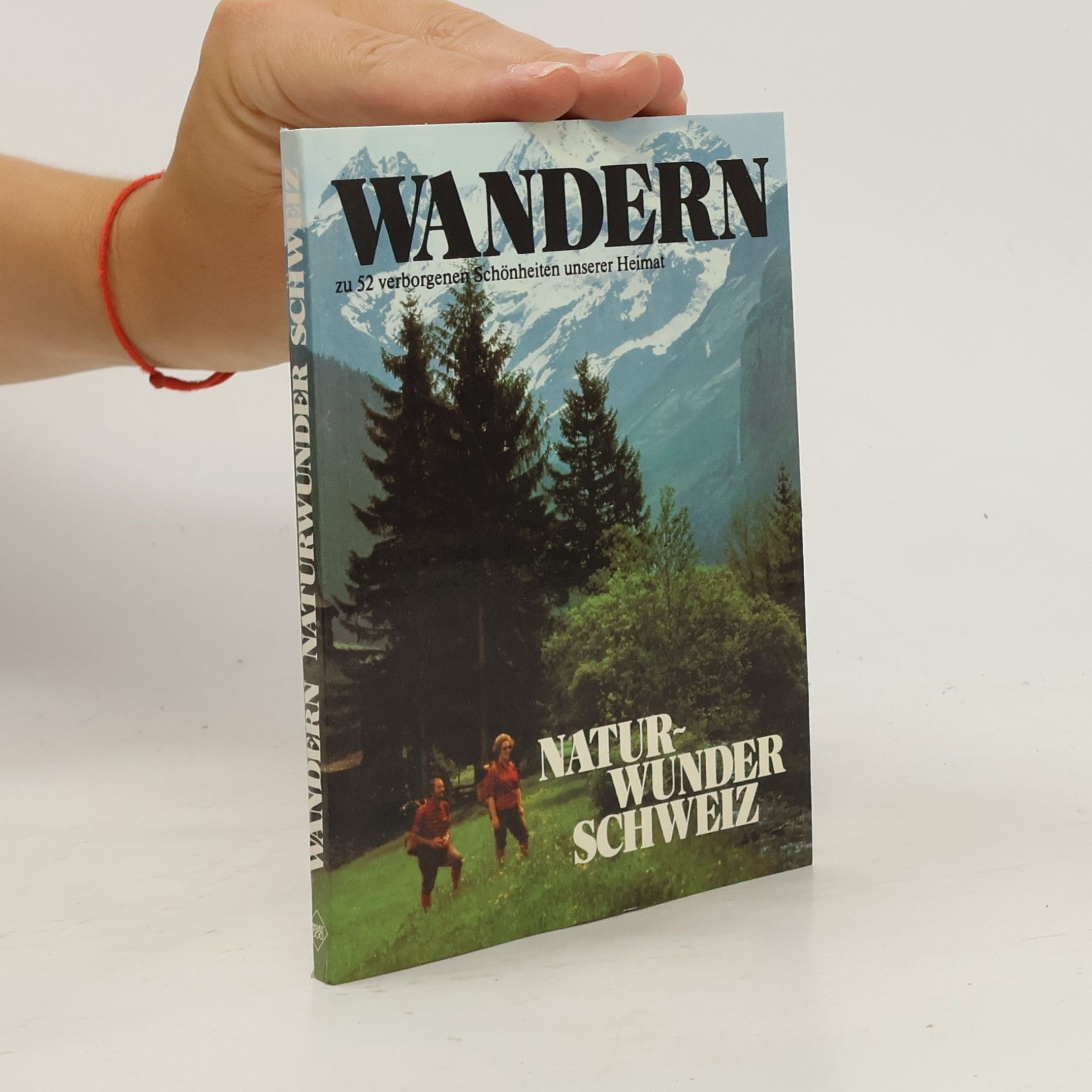 Autorenkollektiv Wandern Naturwunder Schweiz
