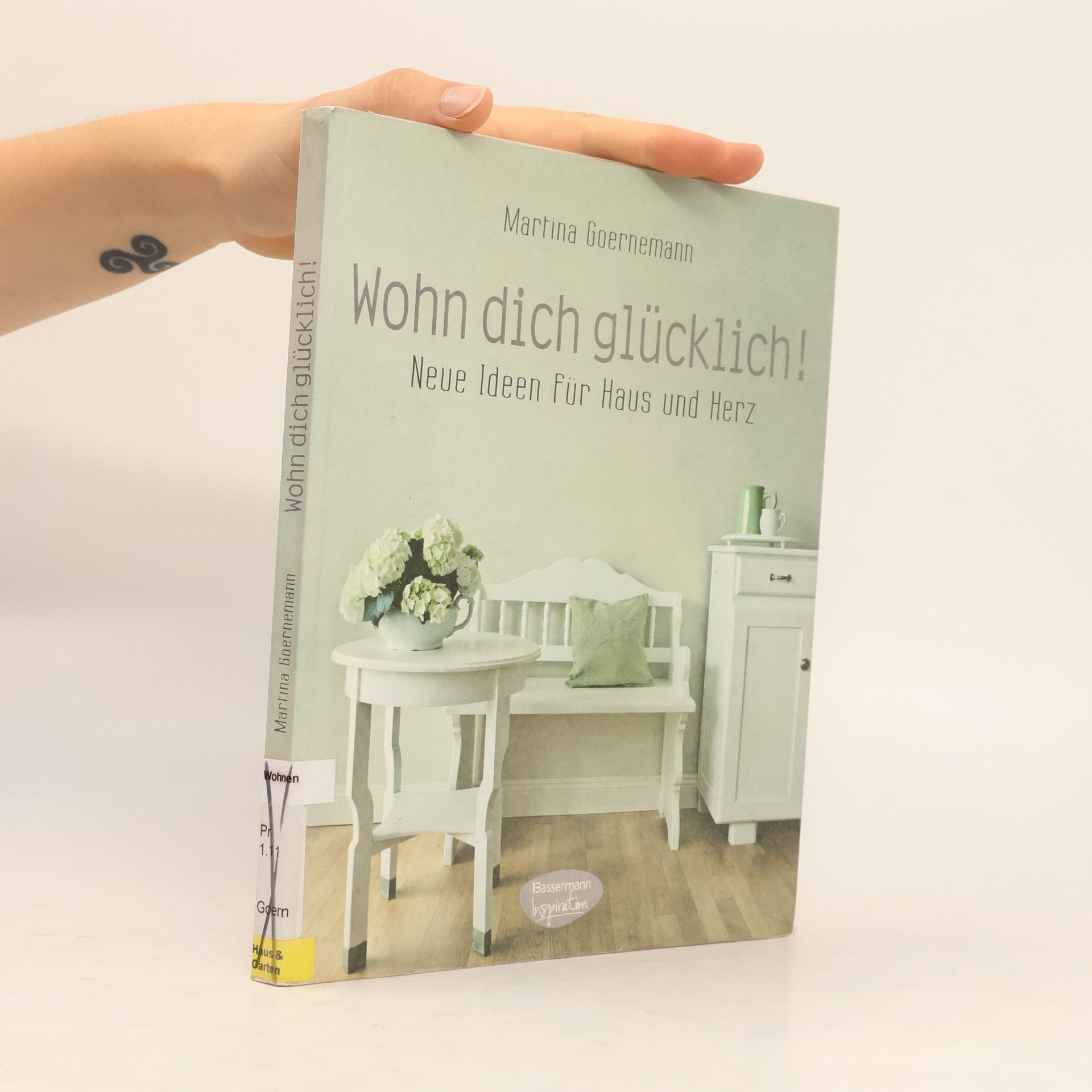 Martina Goernemann Wohn dich glücklich!