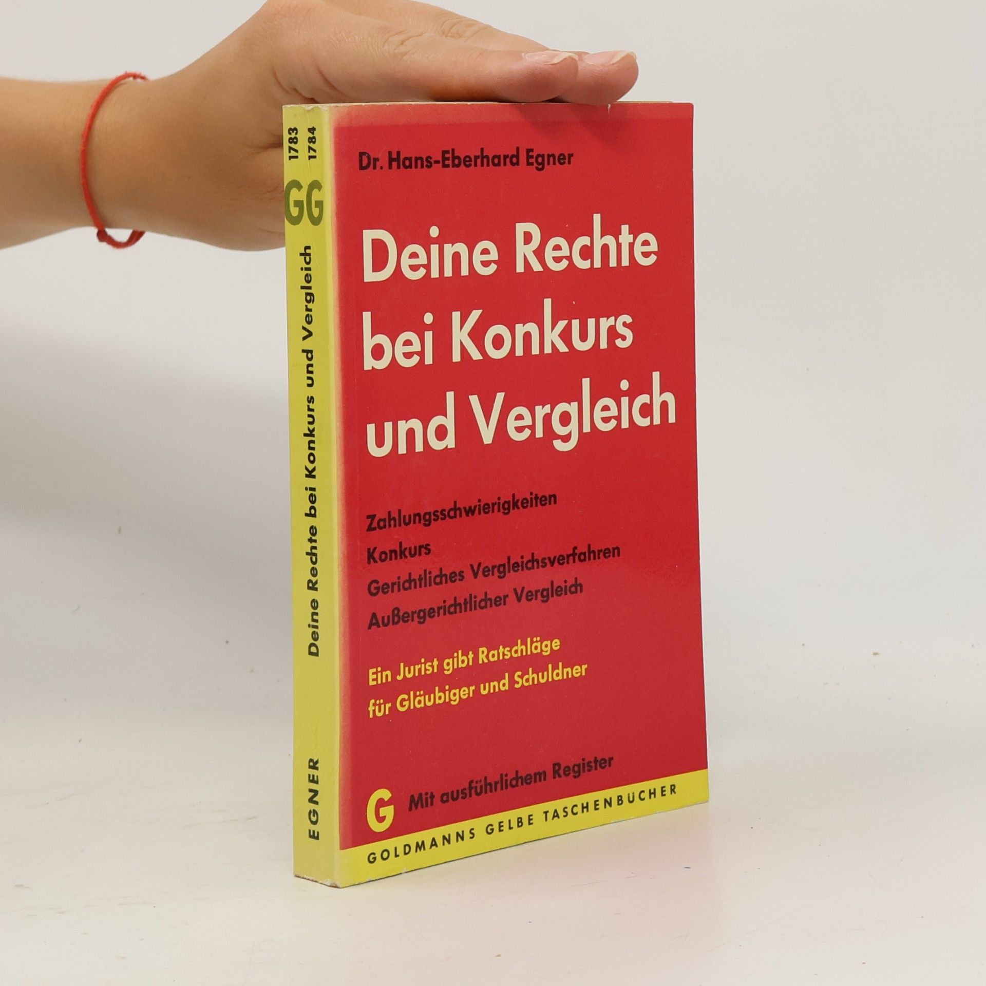 Hans Eberhard Egner Deine Rechte bei Konkurs und Vergleich.