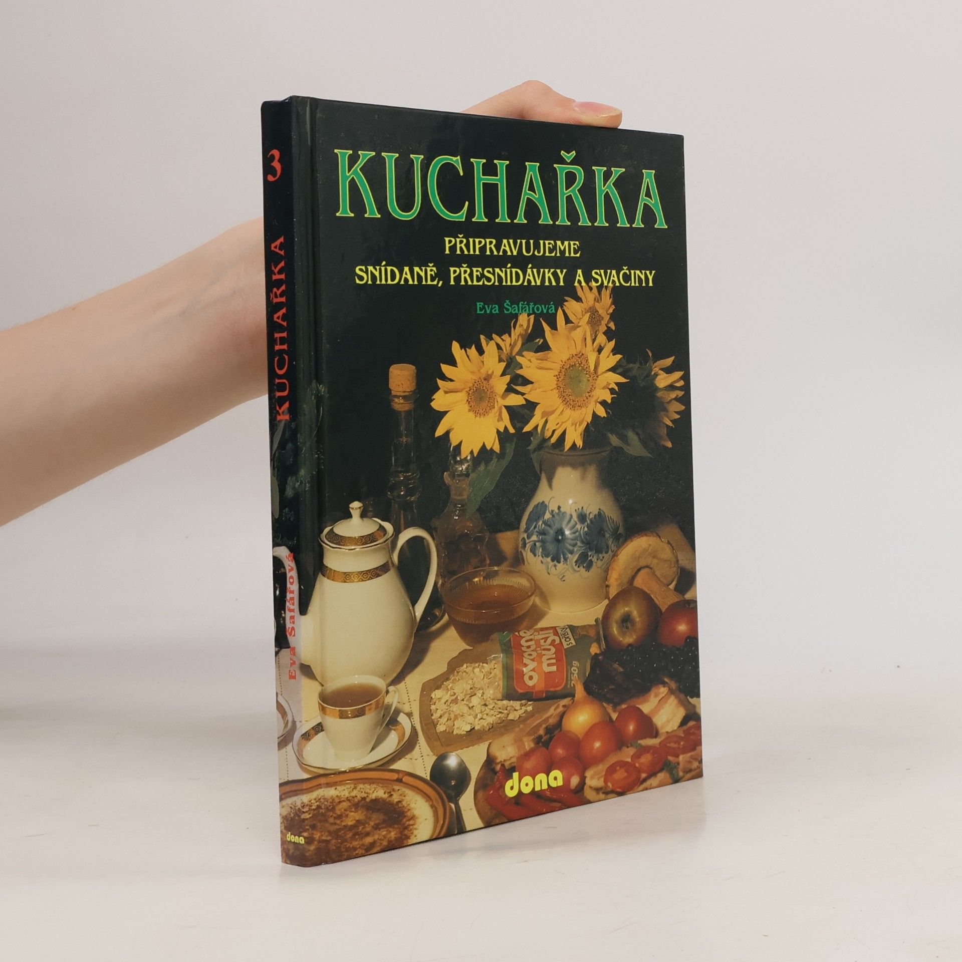 Kuchařka. Připravujeme snídaně, přesnídávky a svačiny. (Svazek 3)
