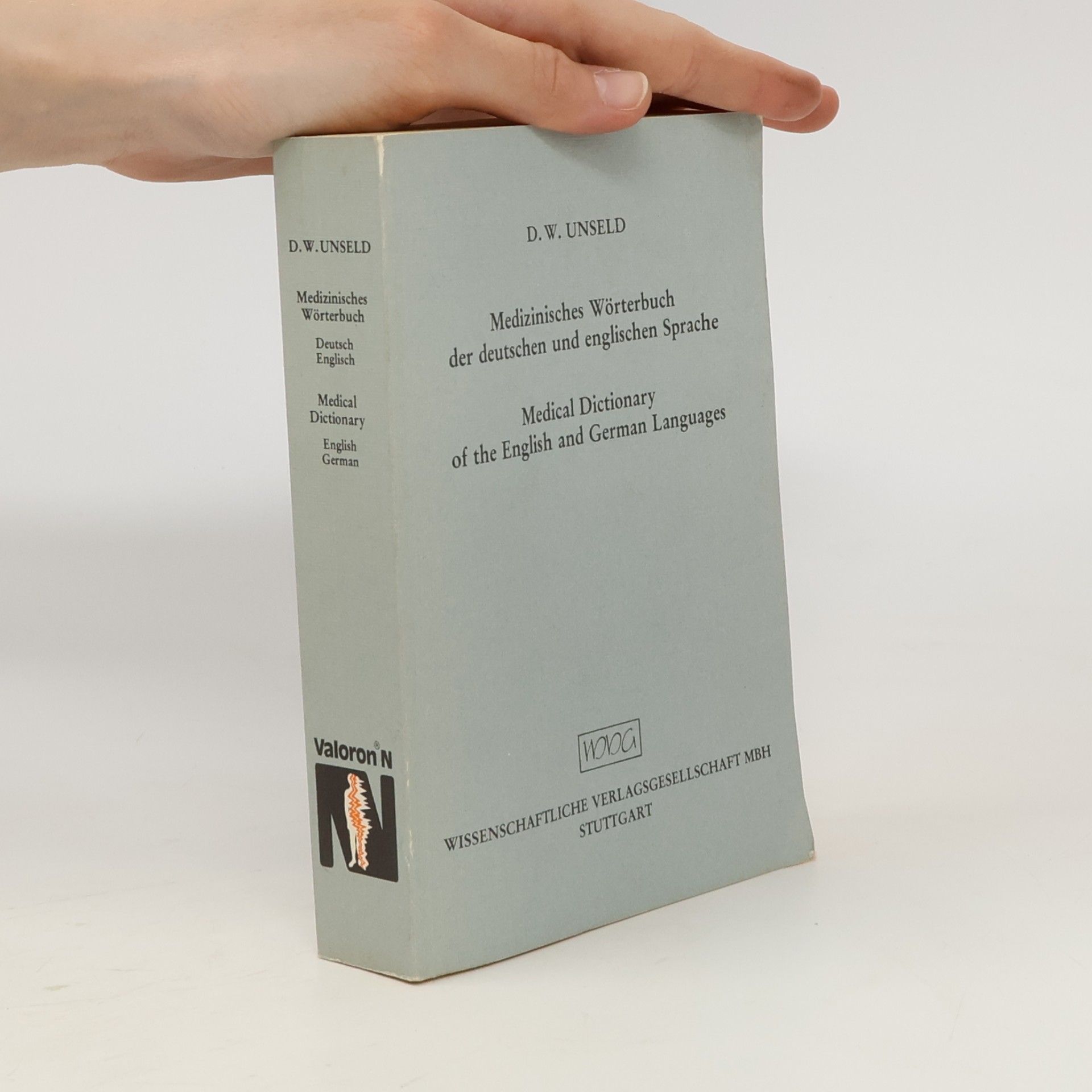 Dieter Werner Unseld Medizinisches Wörterbuch der deutschen und englischen Sprache. Medical Dictionary of the English and German Languages