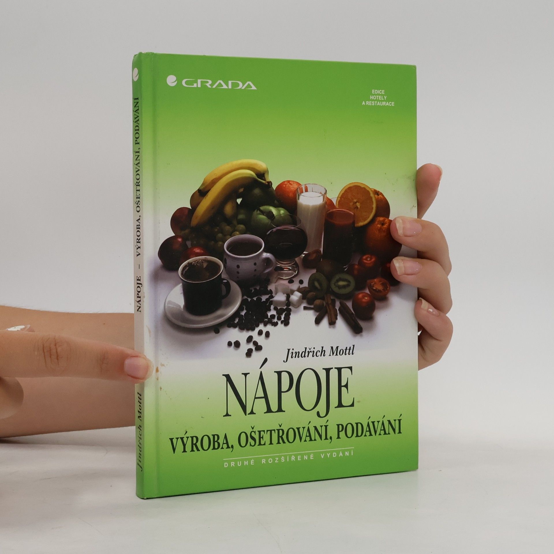 Jindřich Mottl Nápoje : výroba, ošetřování, podávání