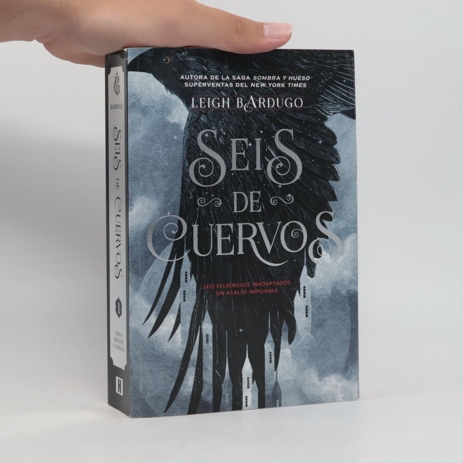Leigh Bardugo SEIS DE CUERVOS 1