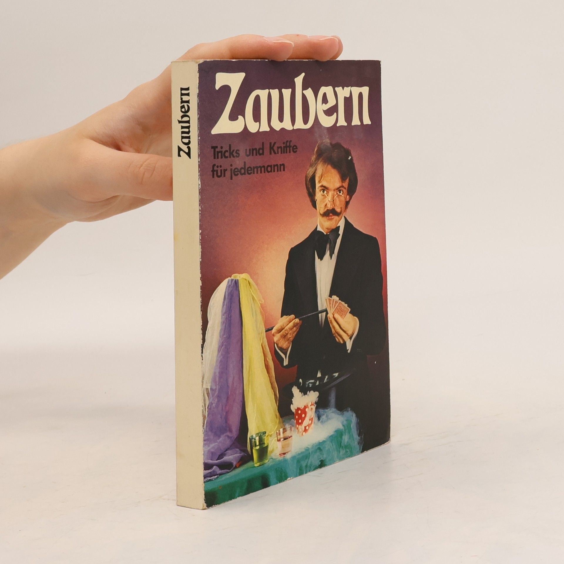 Friedrich Stutz Zauber. Tricks und Kniffe für jedermann