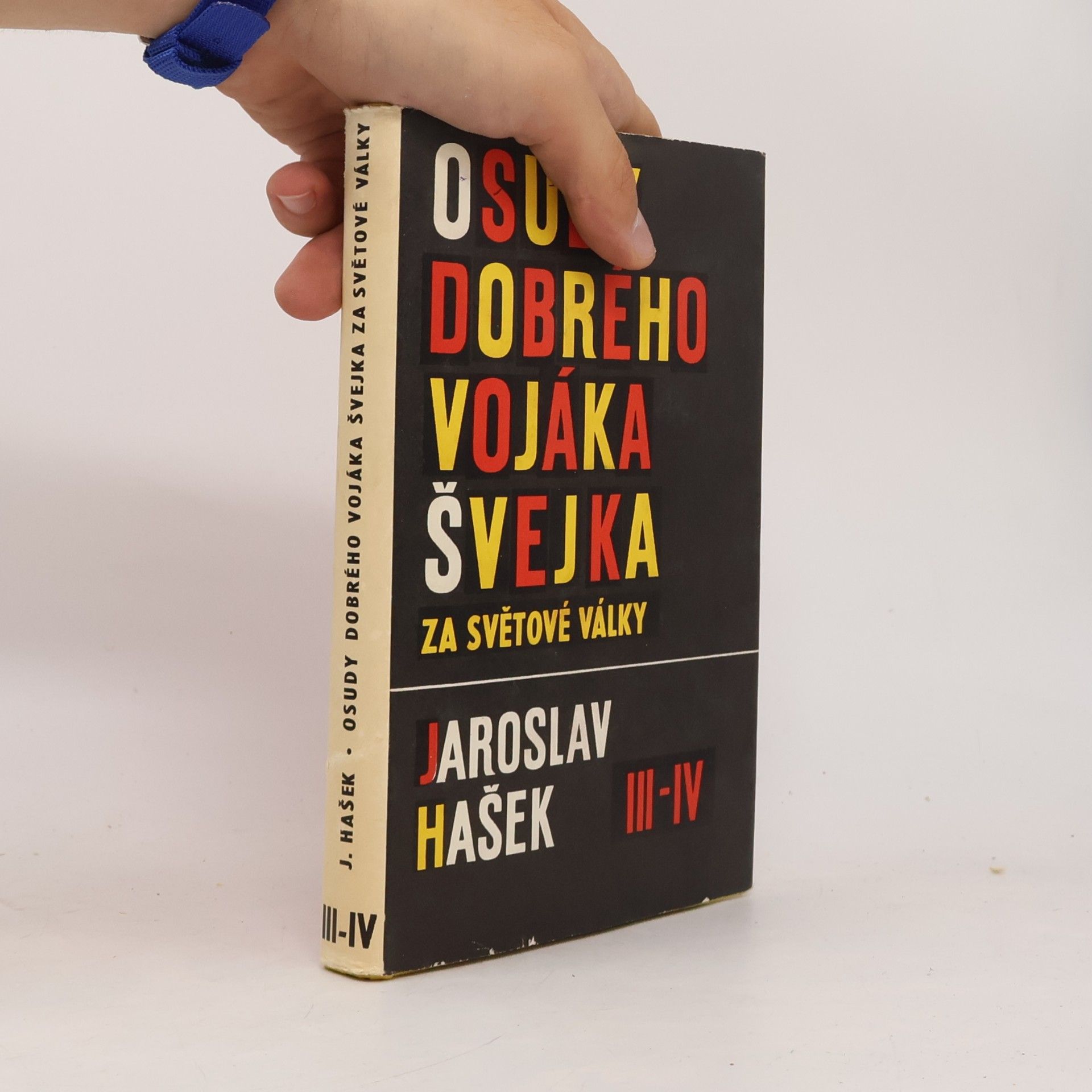 Osudy dobrého vojáka Švejka za světové války III-IV.