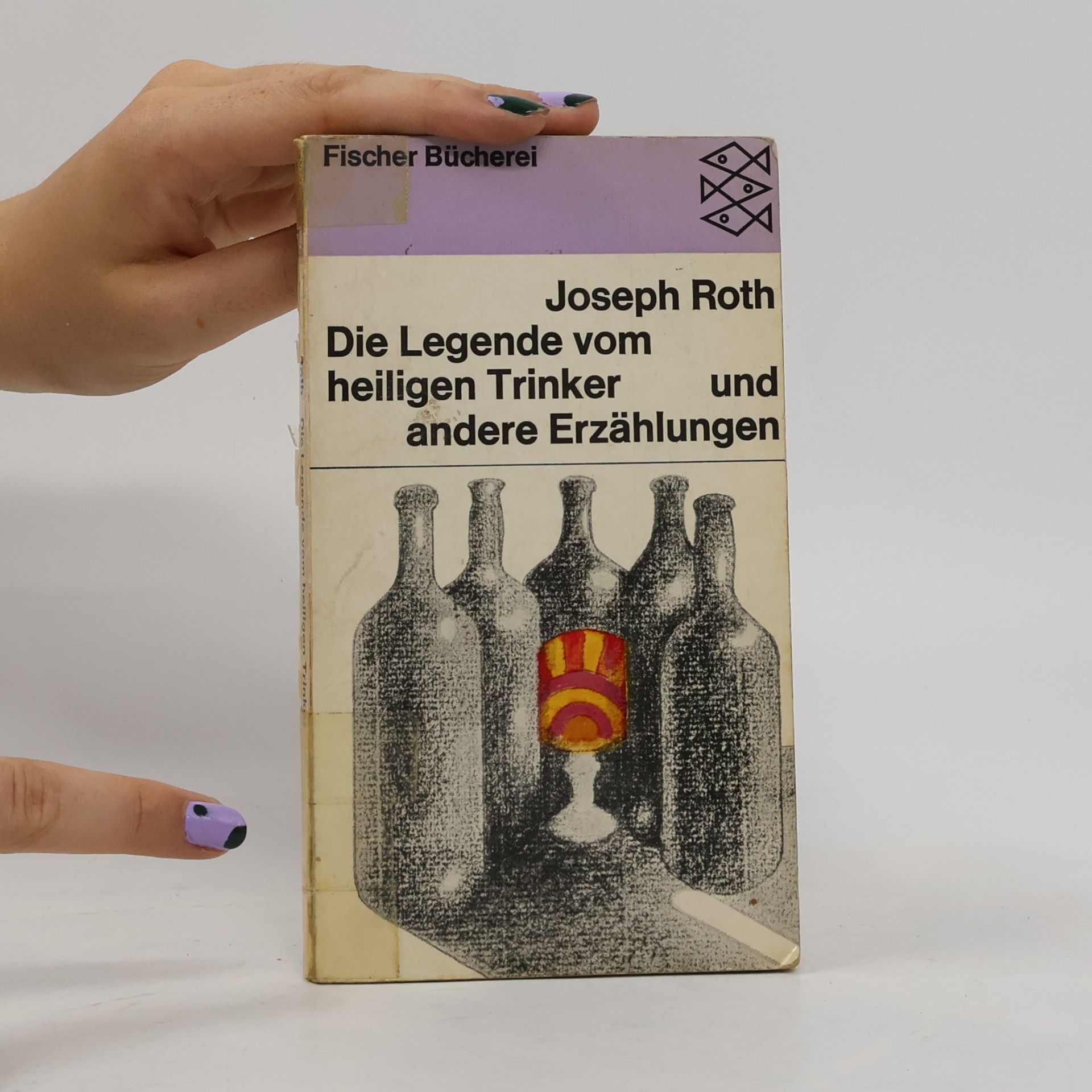 Joseph Roth Die Legende vom heiligen Trinker und andere Erzählungen