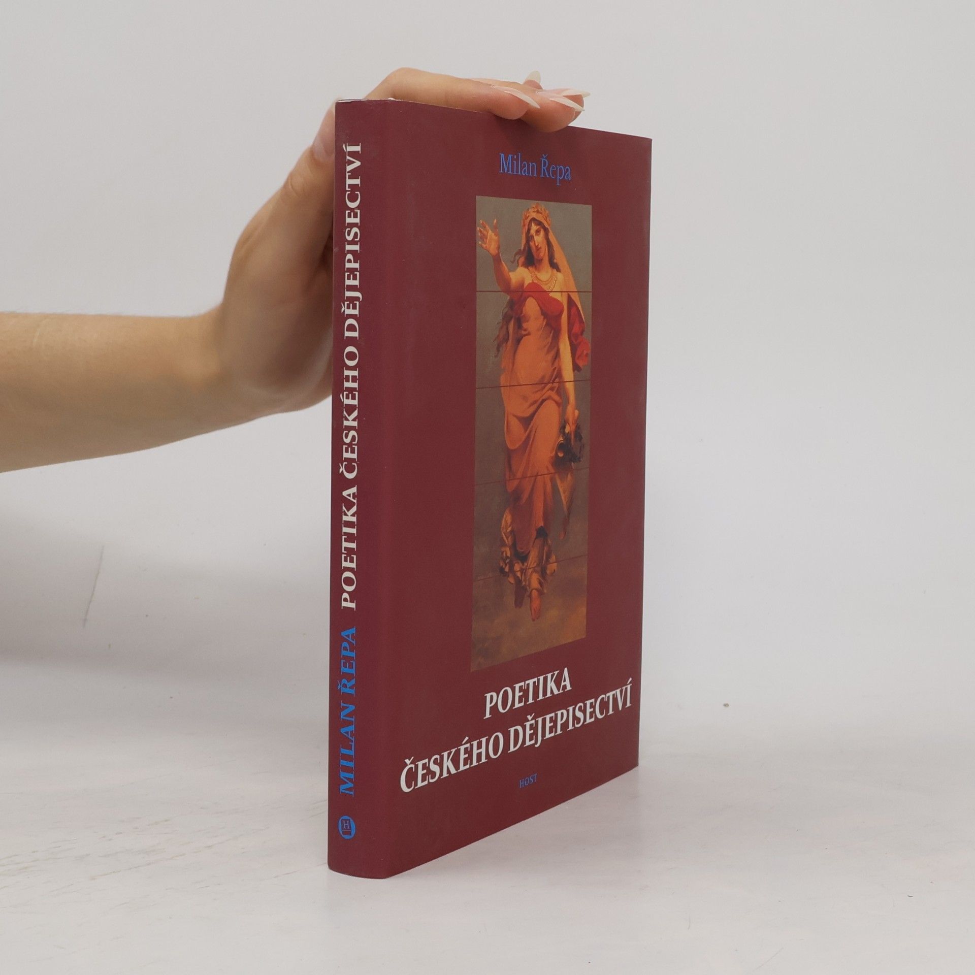 Milan Řepa Poetika českého dějepisectví