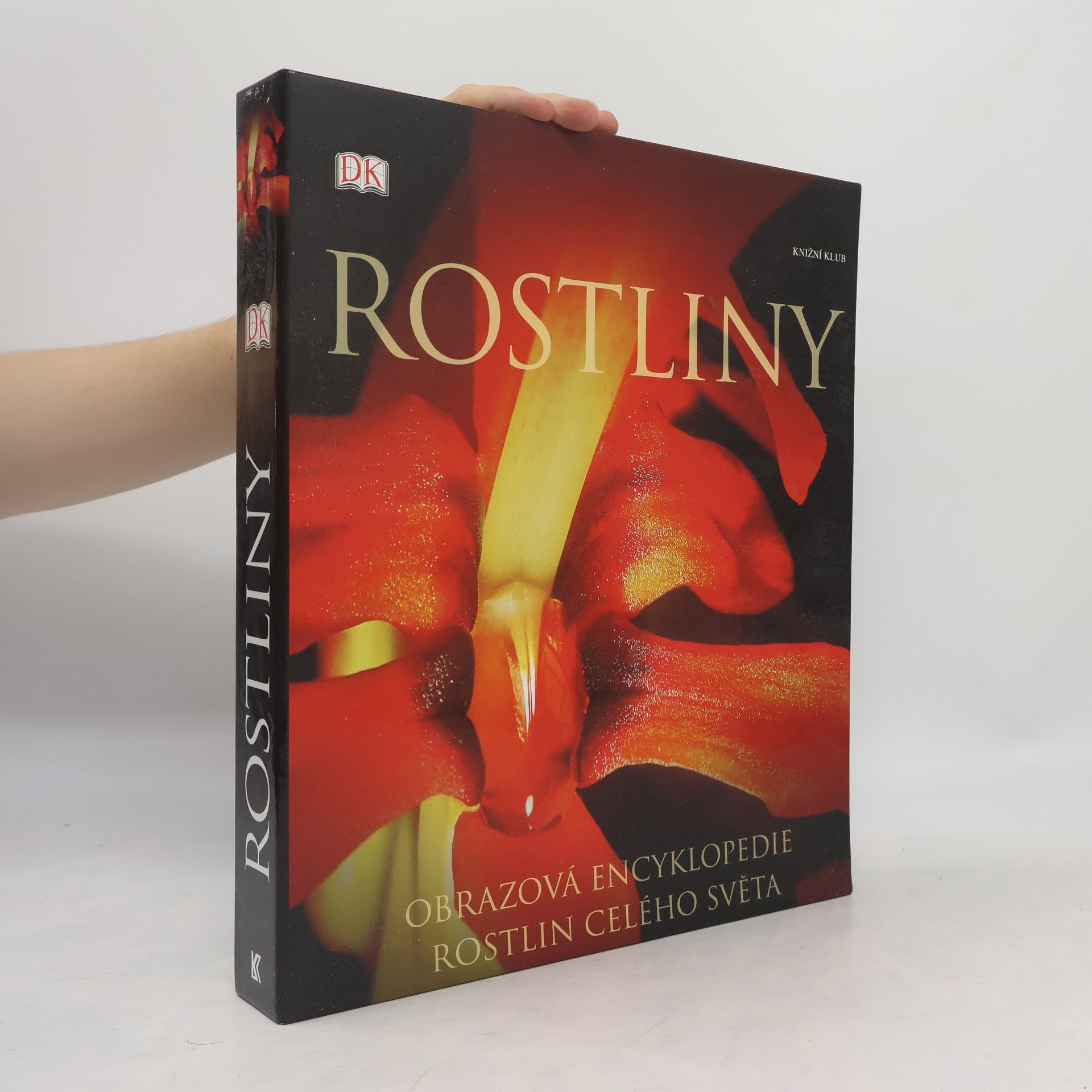 Rostliny. Obrazová encyklopedie rostlin celého světa