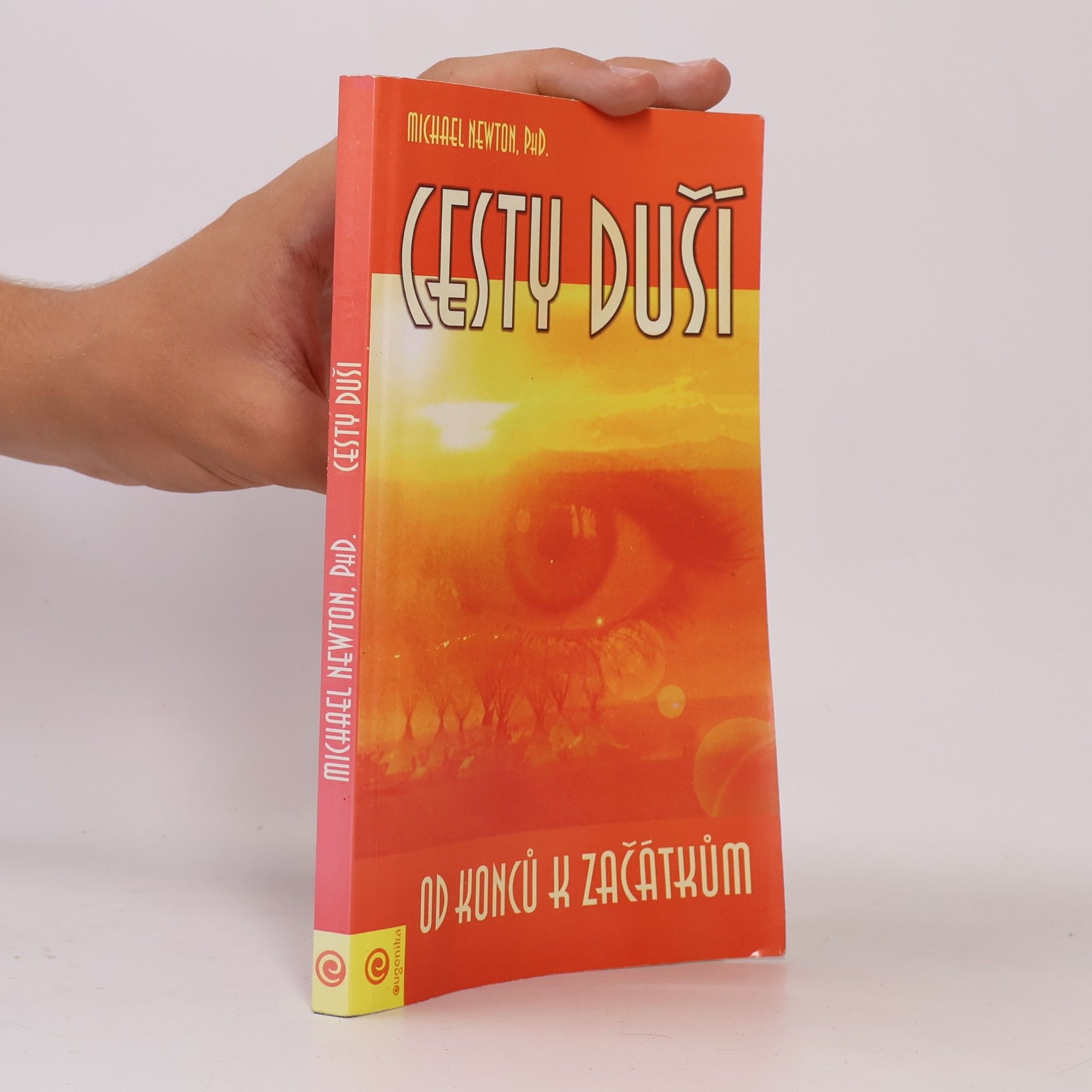 Michael Newton Cesty duší. Od konců k začátkům