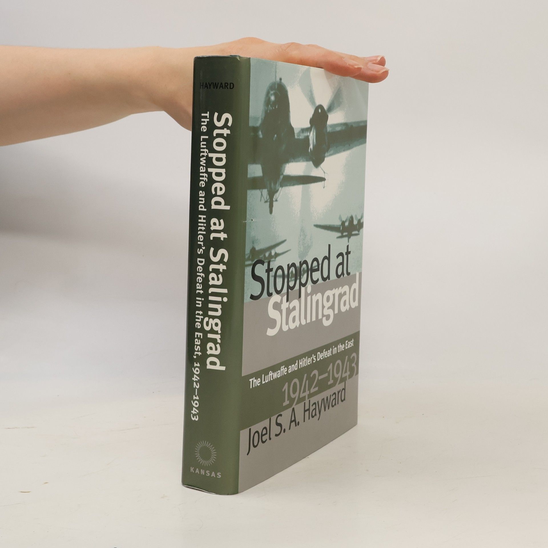 Joel S. A. Hayward Stopped at Stalingrad