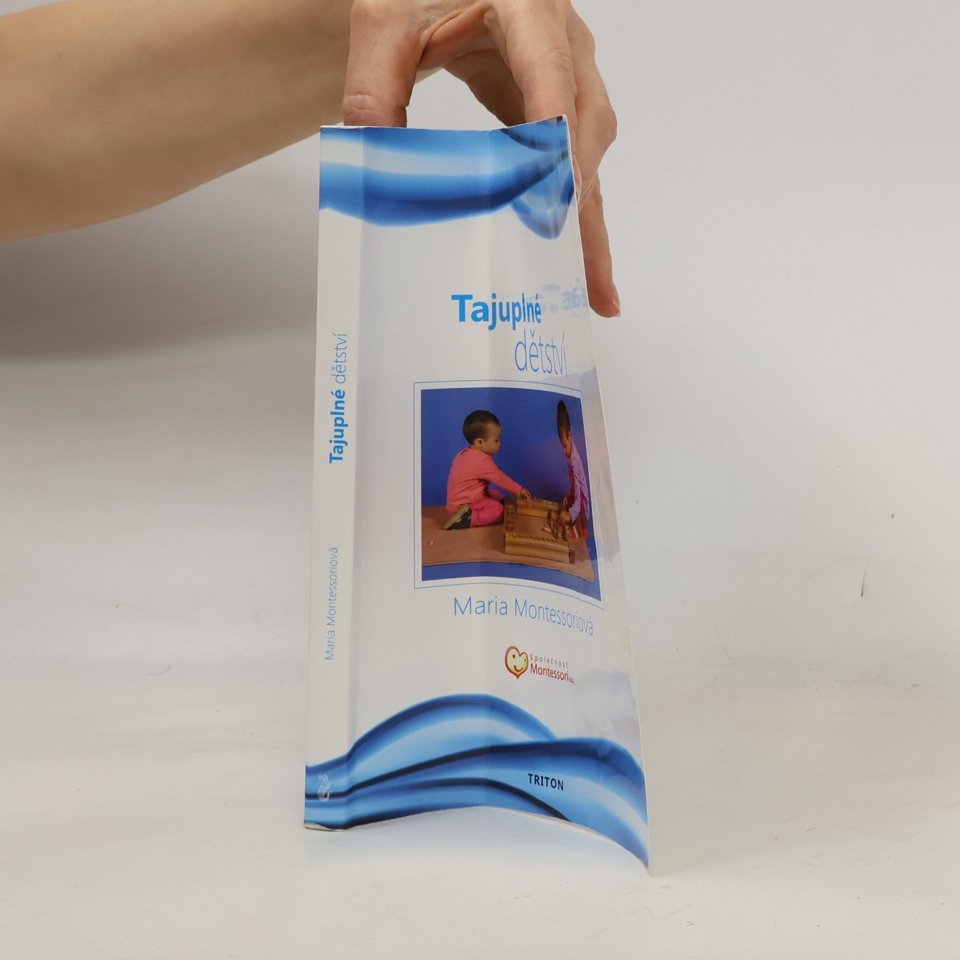 Maria Montessori Tajuplné dětství