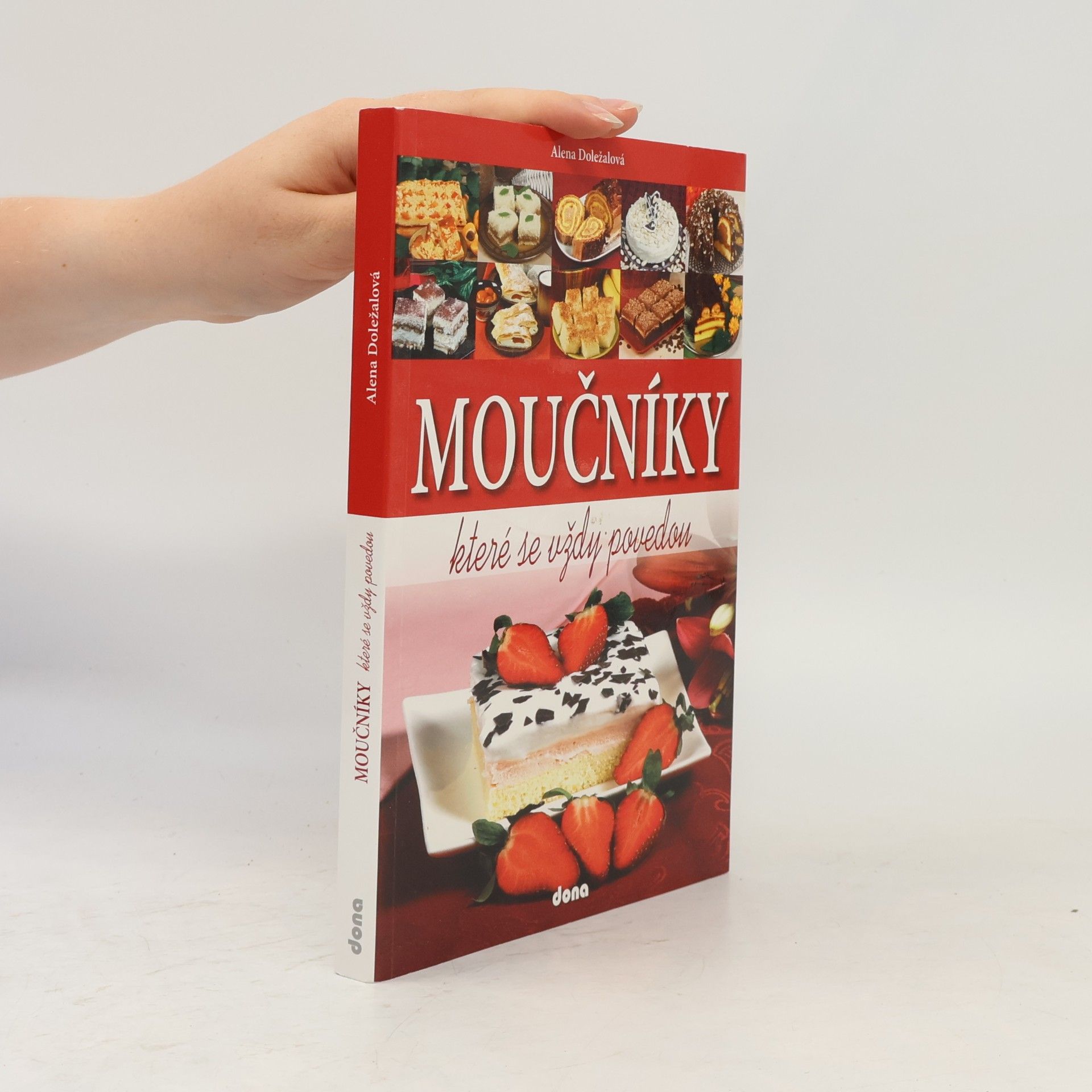 Alena Doležalová Moučníky, které se vždy povedou