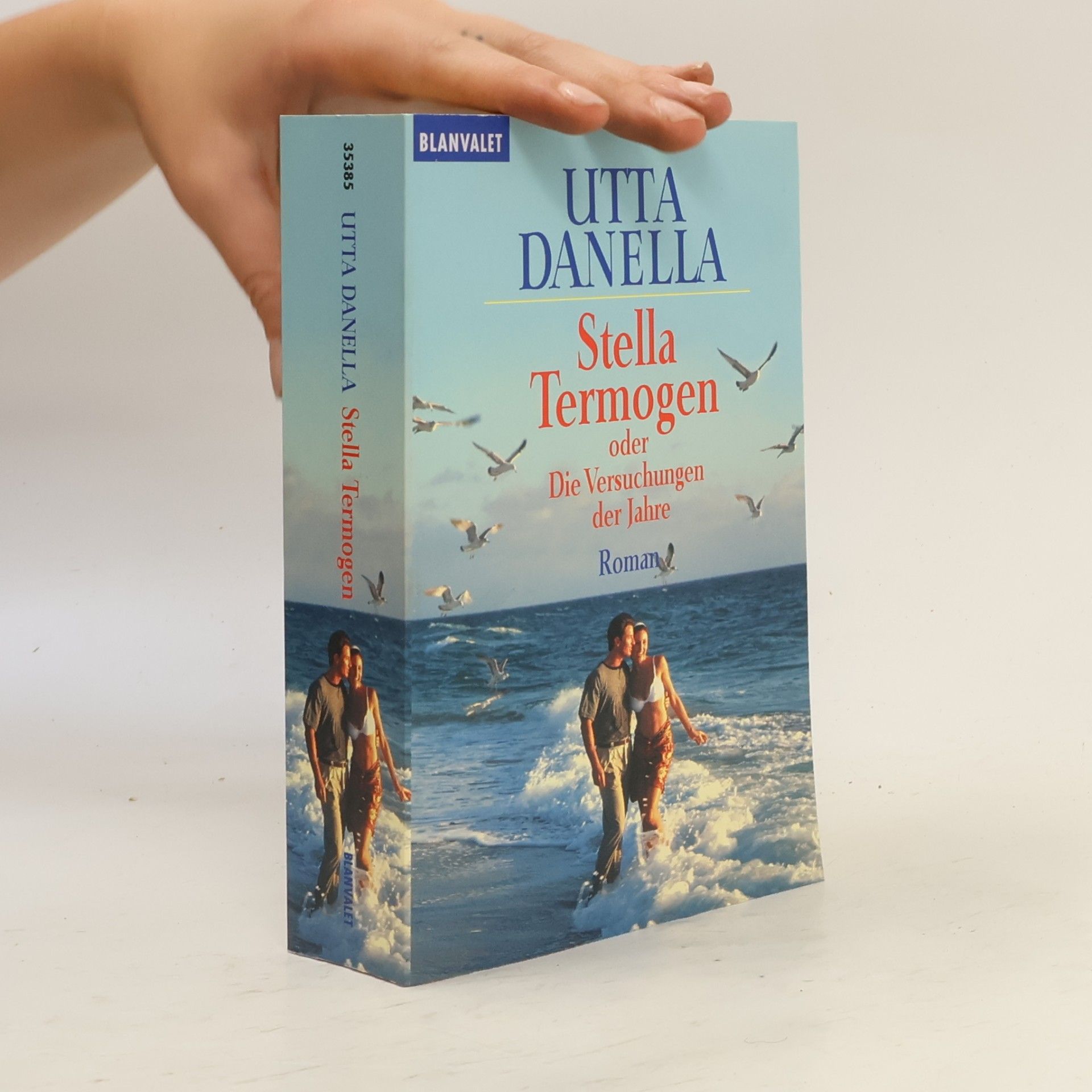 Utta Danella Stella Termogen oder die Versuchungen der Jahre
