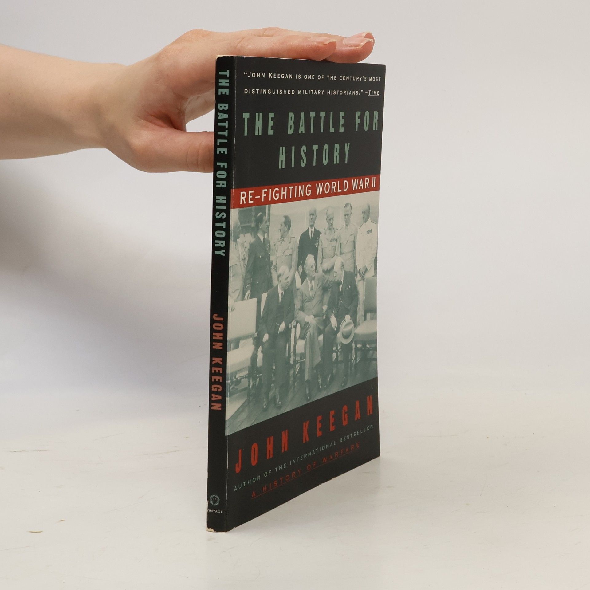 John Keegan The Battle For History