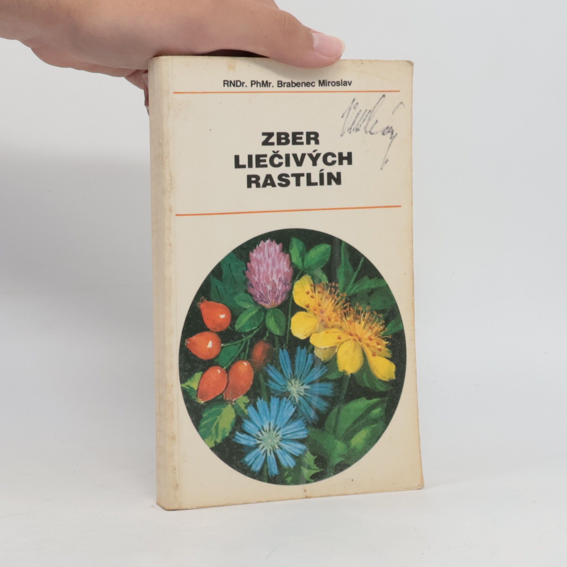 Brabenec Miroslav Zber liečivých rastlín