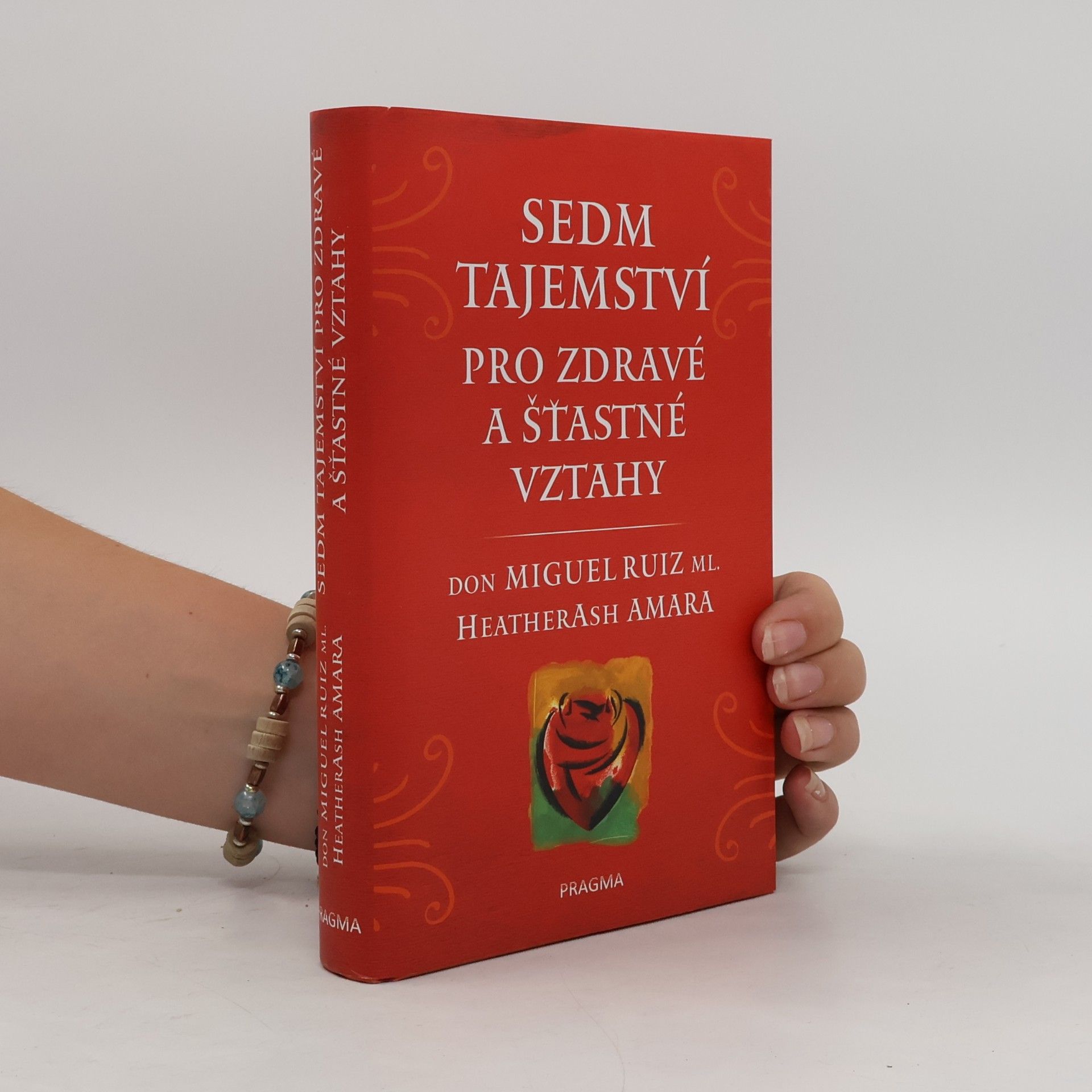 Heather Ash Amara Sedm tajemství pro zdravé a šťastné vztahy