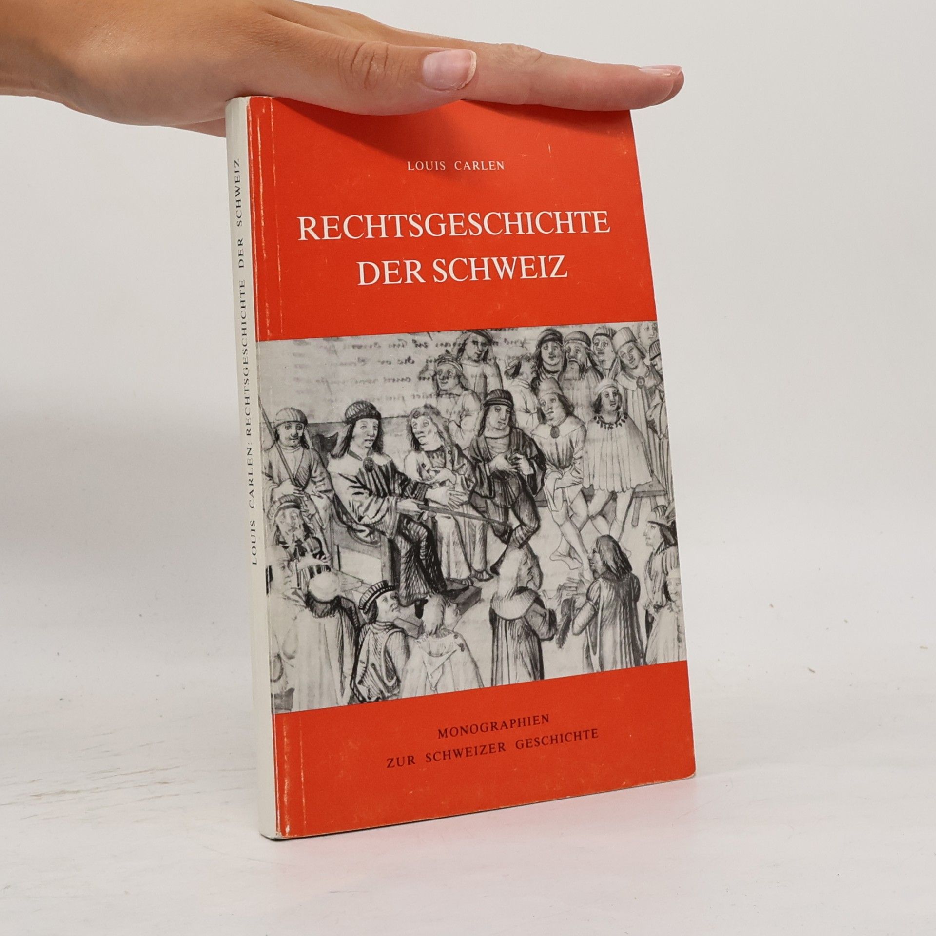 Louis Carlen Rechtsgeschichte der Schweiz