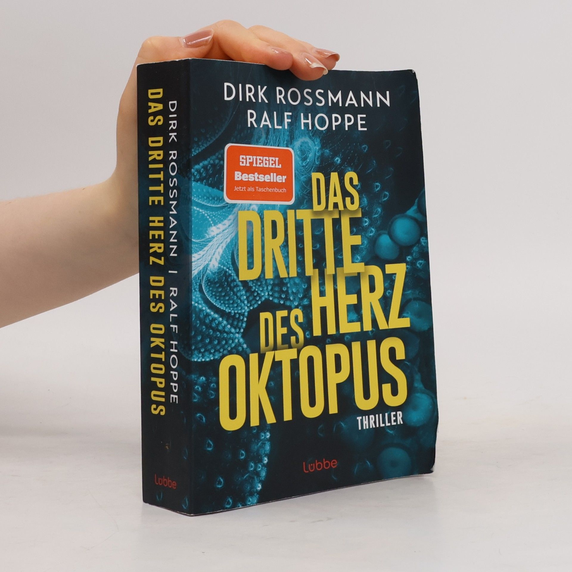 Dirk Rossmann Das dritte Herz des Oktopus. Thriller