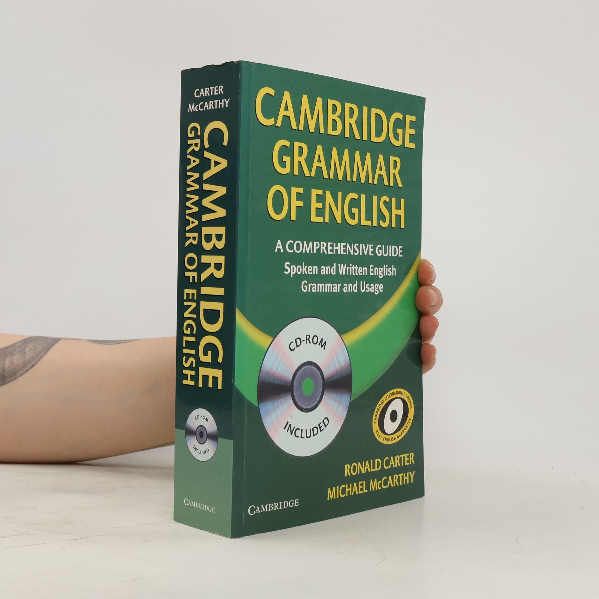 Michael McCarthy Cambridge grammar of English : a comprehensive guide : spoken and written English grammar and usage