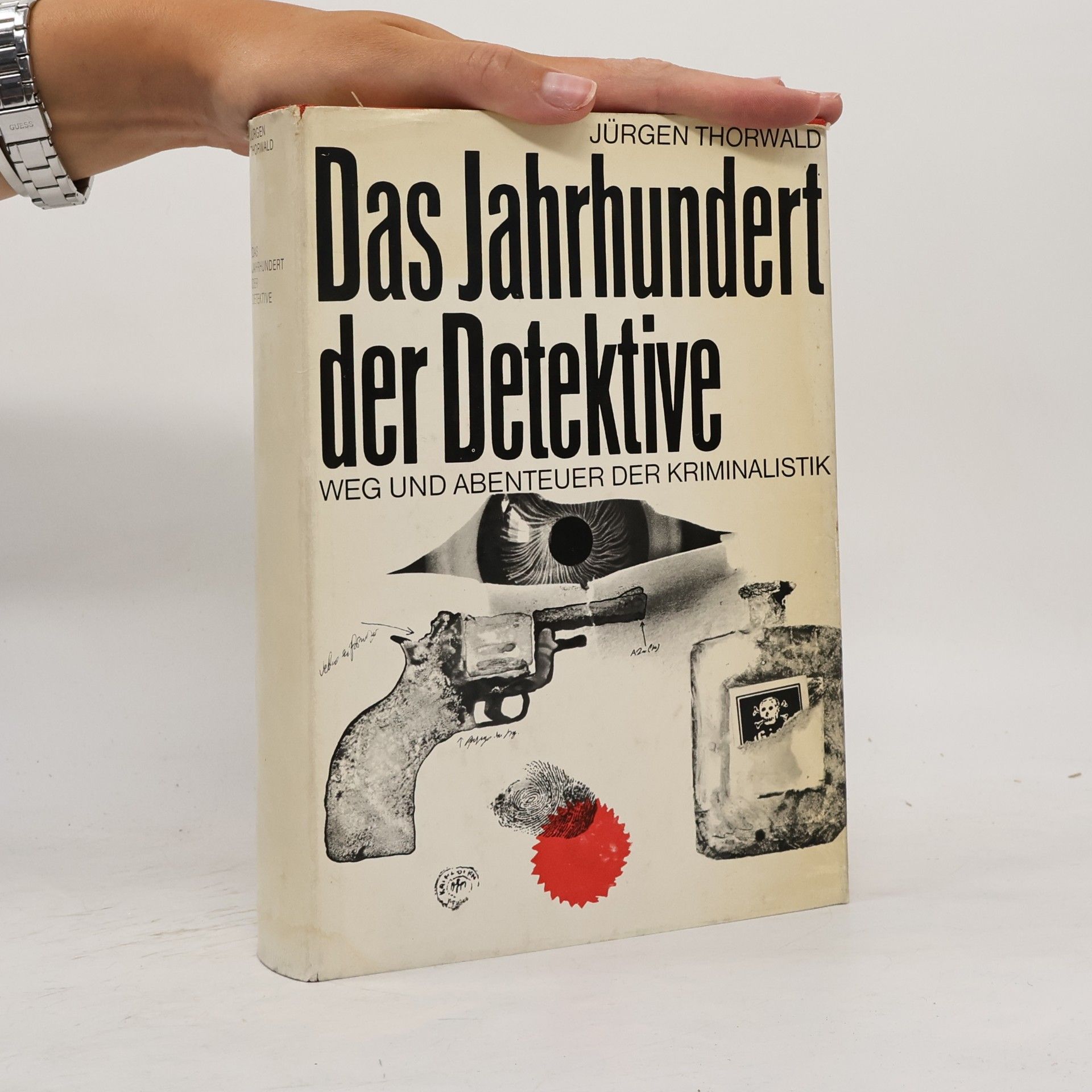 Jürgen Thorwald Das Jahrhundert der Detektive