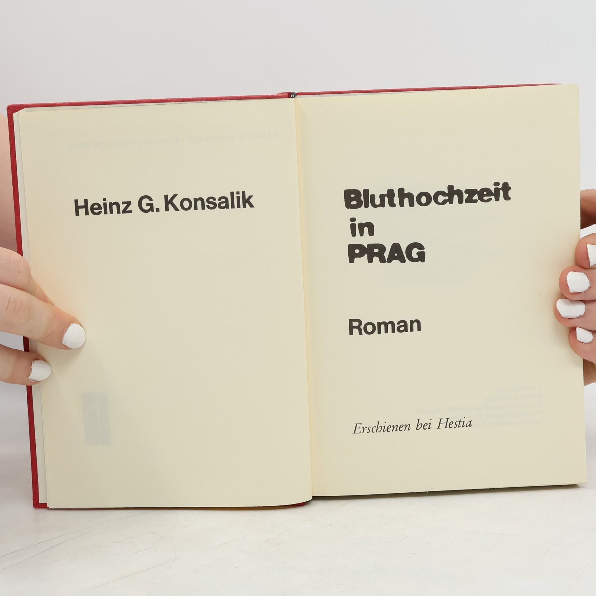 Heinz G. Konsalik Bluthochzeit in Prag
