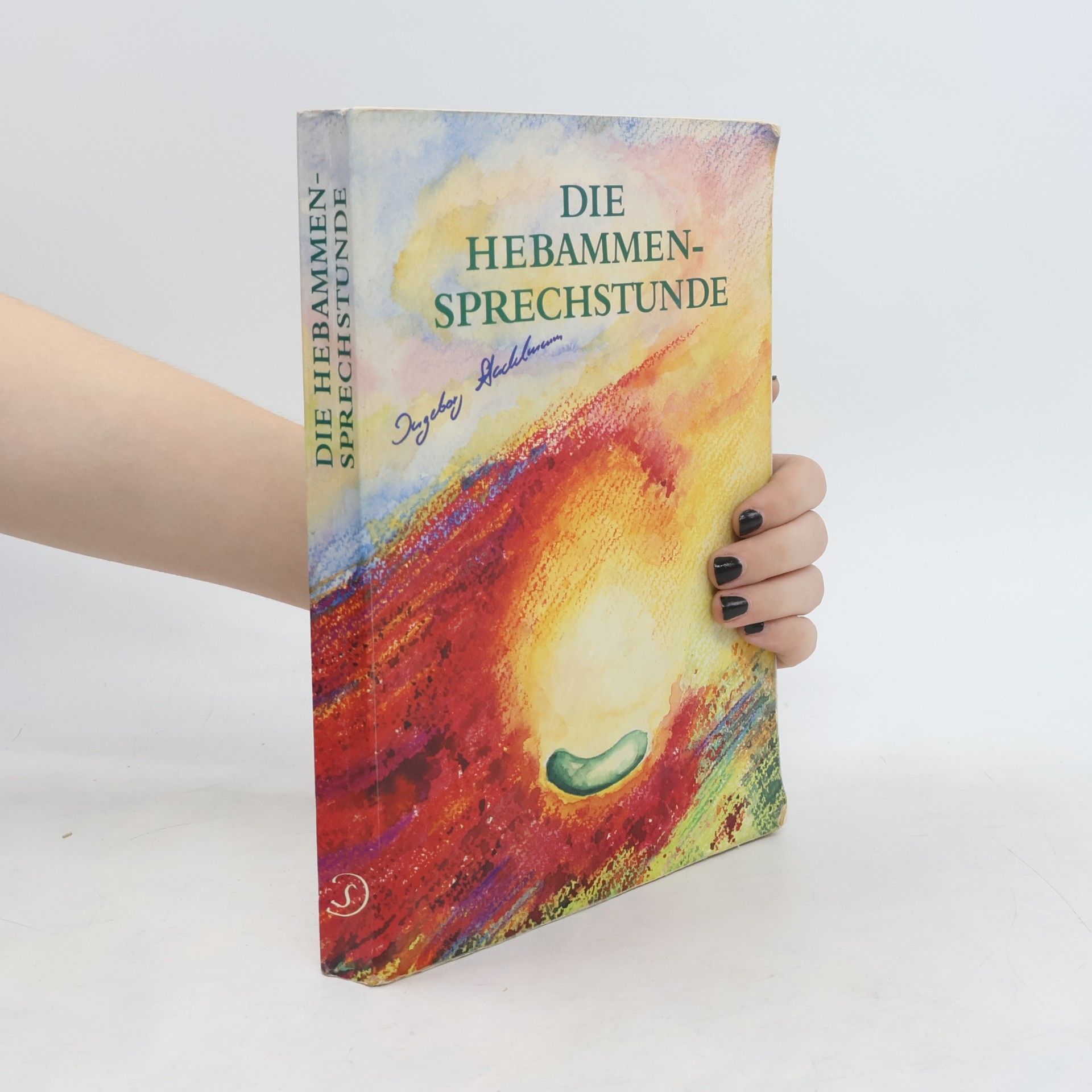 Ingeborg Stadelmann Die Hebammen-Sprechstunde