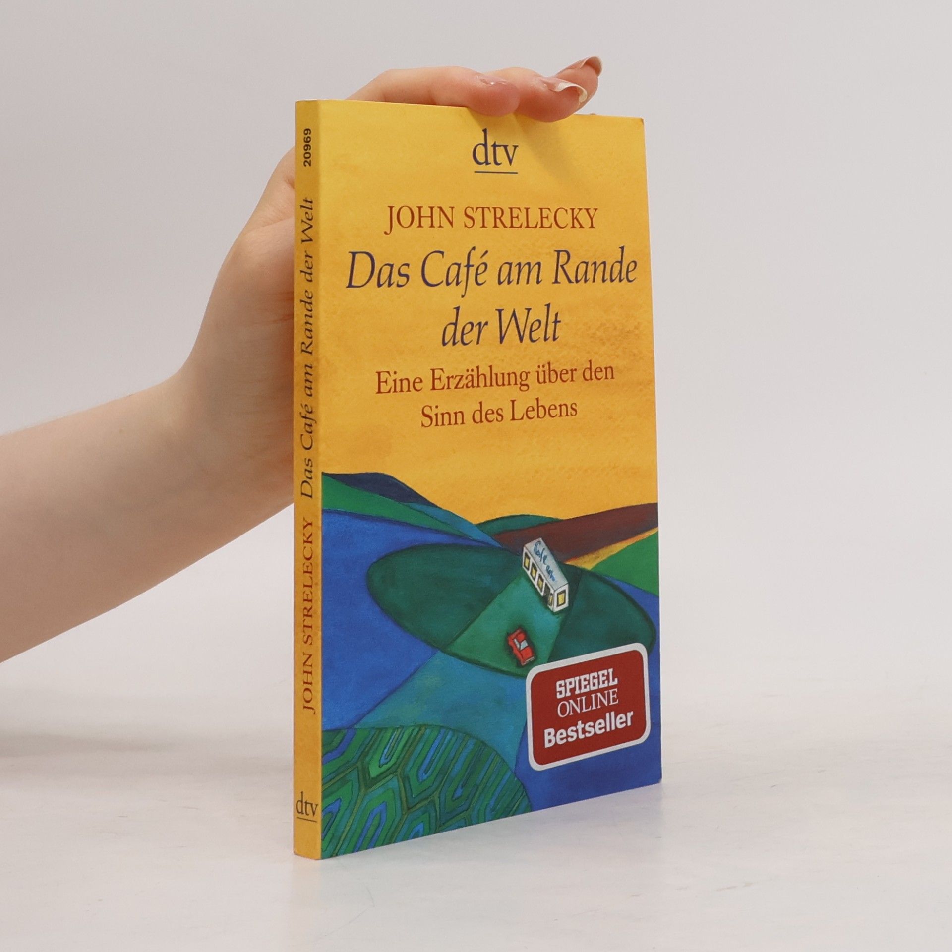 John P. Strelecky Das Café am Rande der Welt