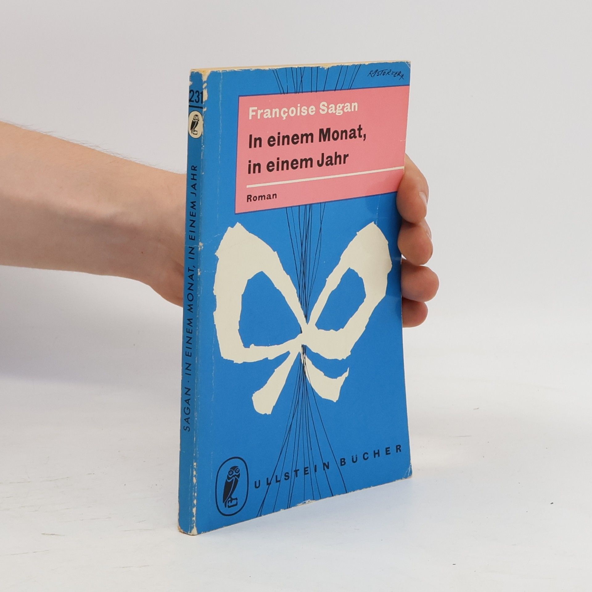 Françoise Sagan In einem Monat, in einem Jahr