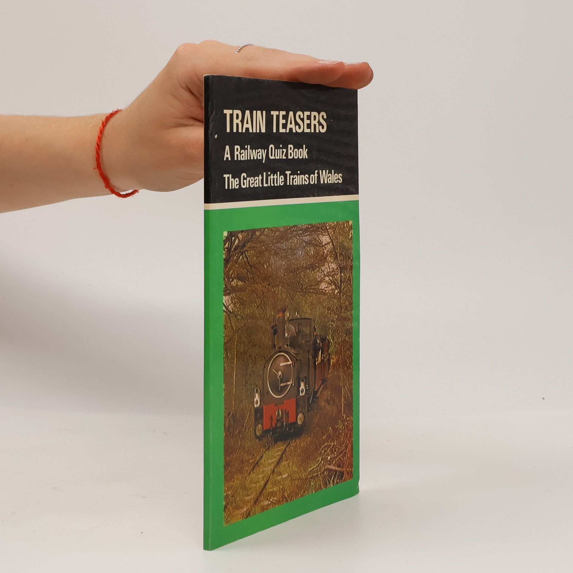 Various authors Train Teasers A Railway Quiz Book