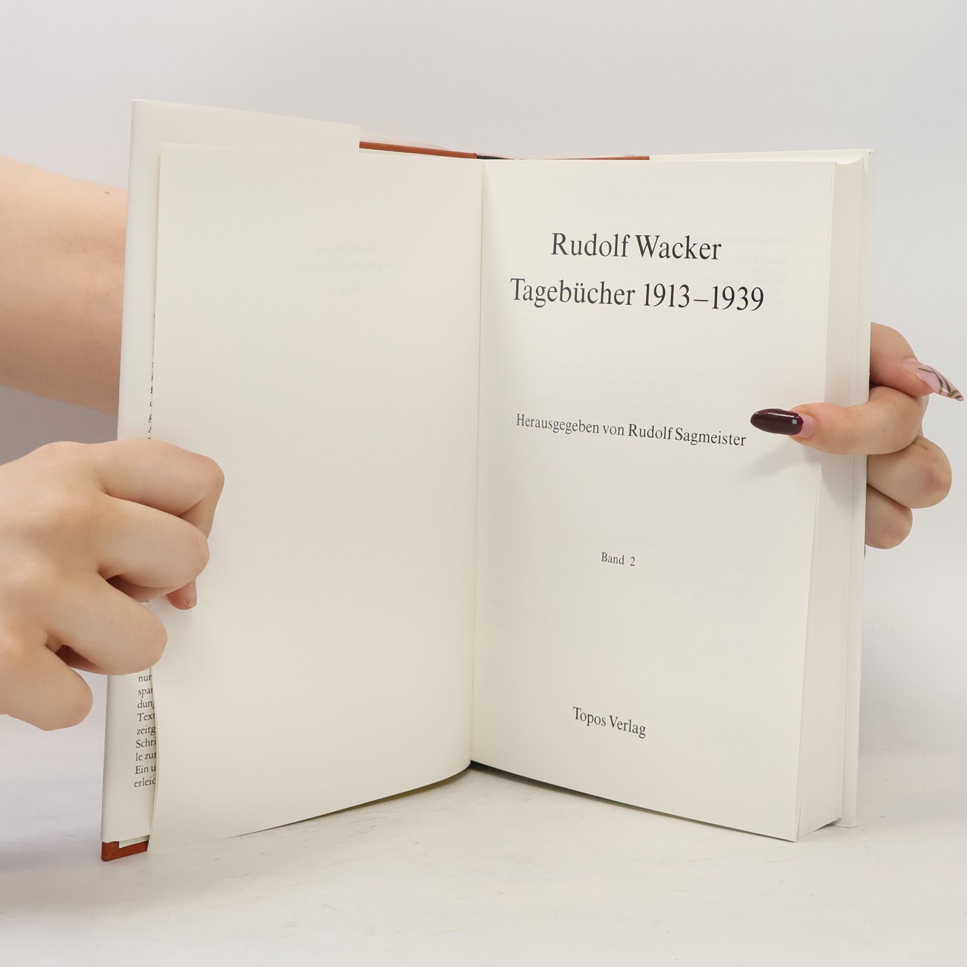 Rudolf Wacker Rudolf Wacker. Tagebücher 1913-1939. Band II.