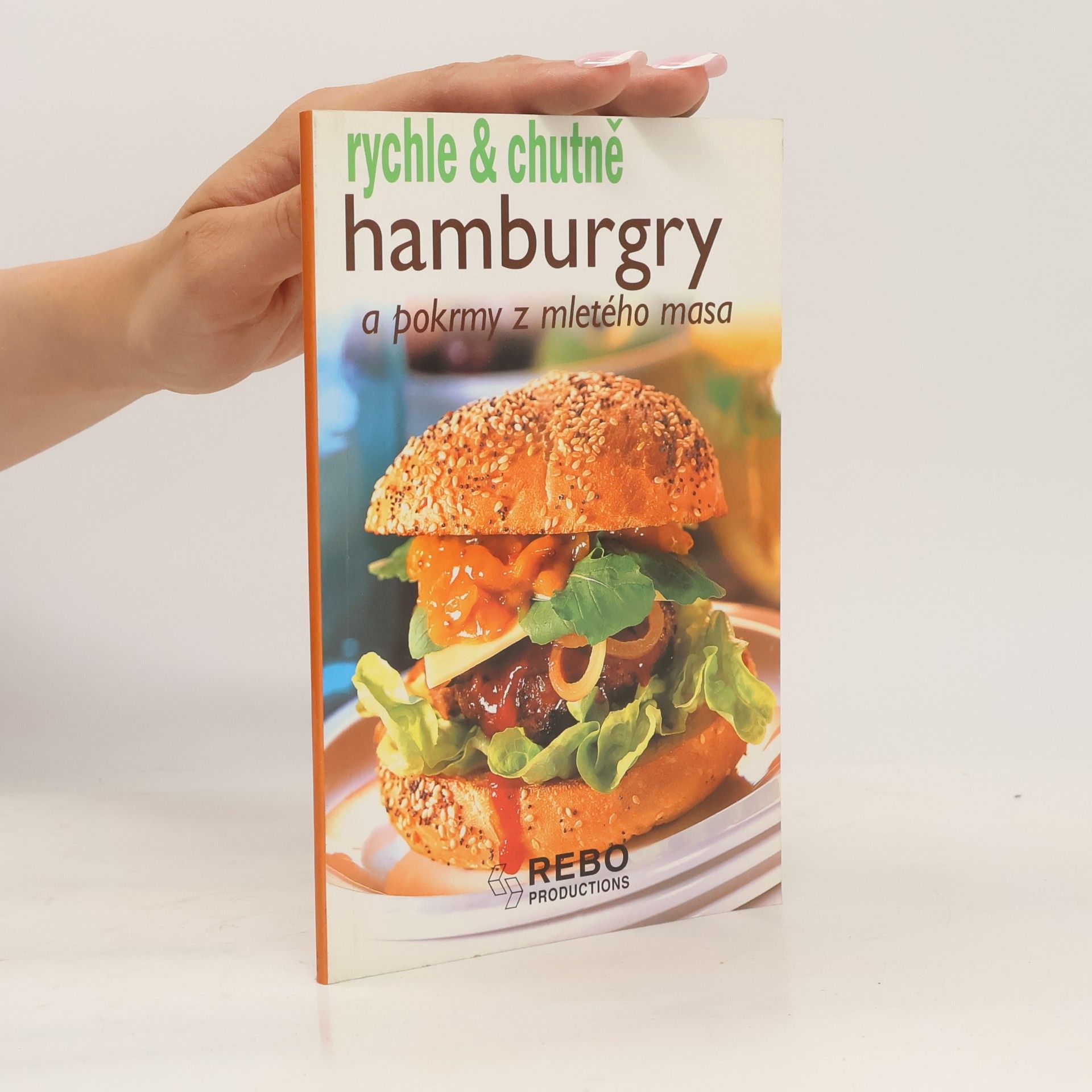 Kolektiv autorů Hamburgry a pokrmy z mletého masa