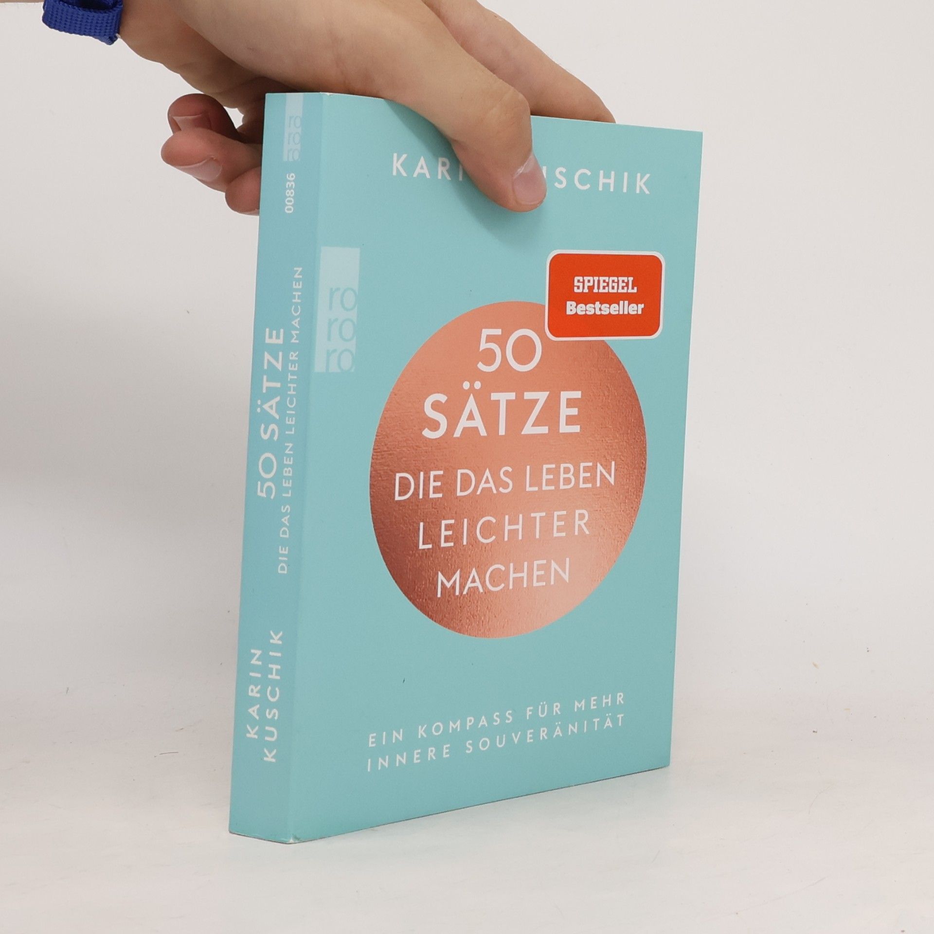 Karin Kuschik 50 Sätze. Die das Leben Leichter Machen